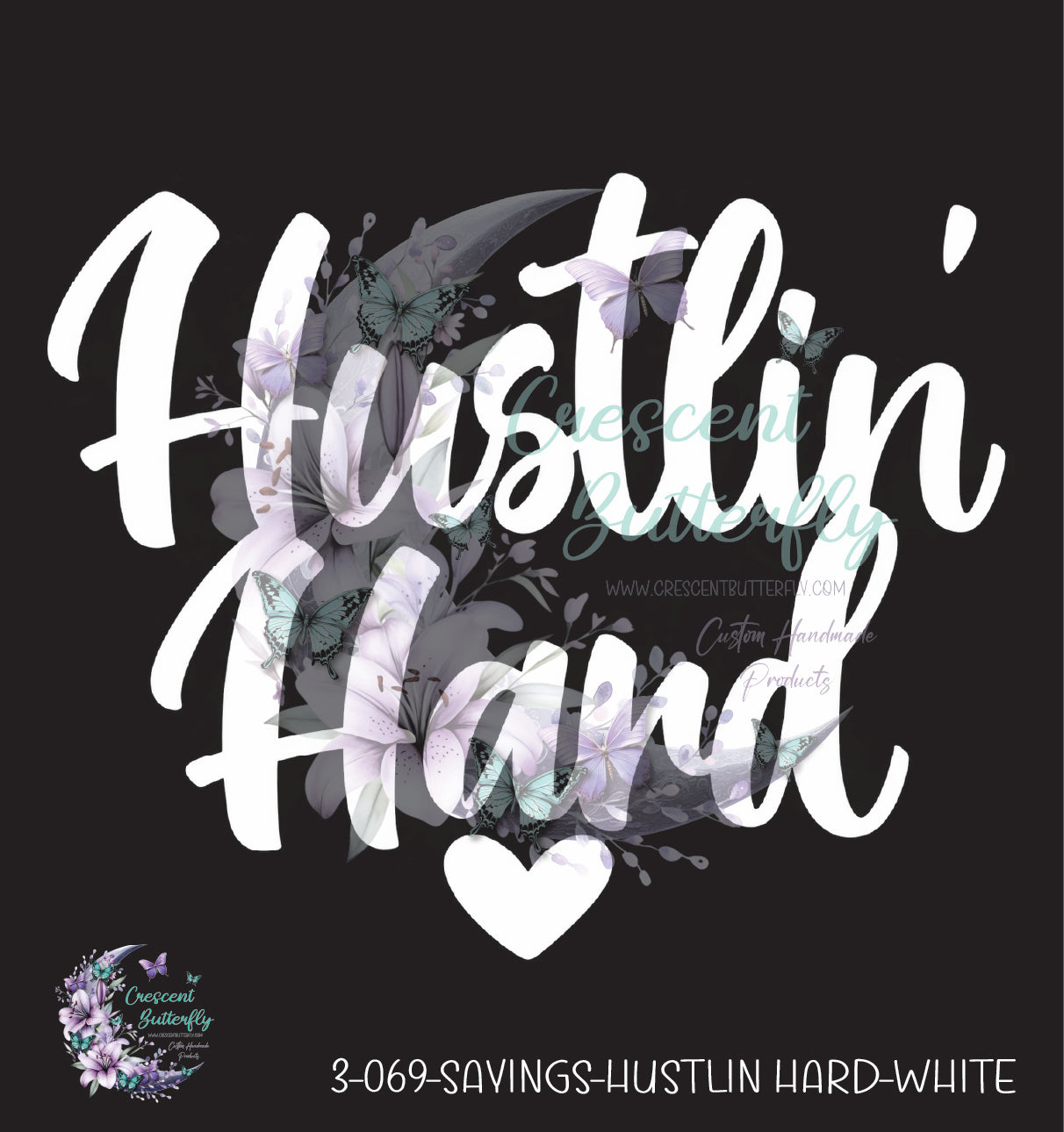 3-069-Sayings-Hustlin Hard-White UV DTF Decal
