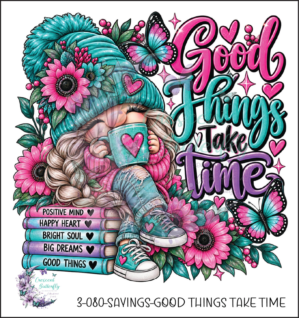 3-080-Sayings-Good Things Take Time UV DTF Decal
