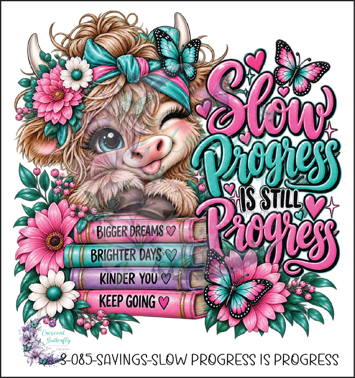 3-085-Sayings-Slow Progress Is Progress UV DTF Decal