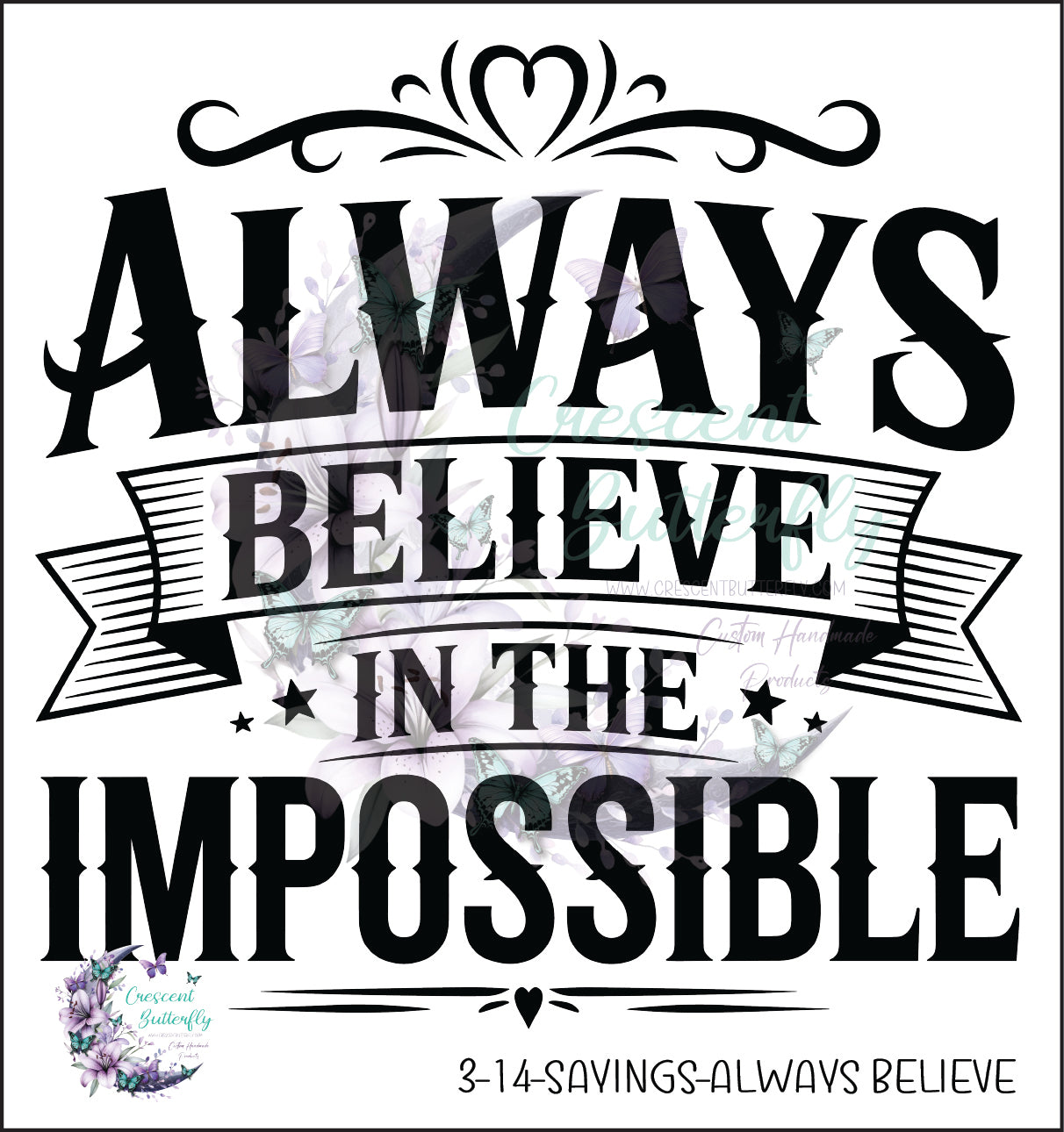 3-14-Sayings-Always Believe UV DTF Decal