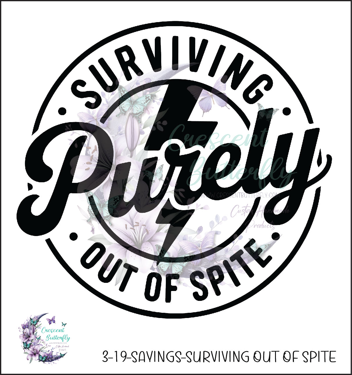 3-19-Sayings-Surviving Out Of Spite UV DTF Decal