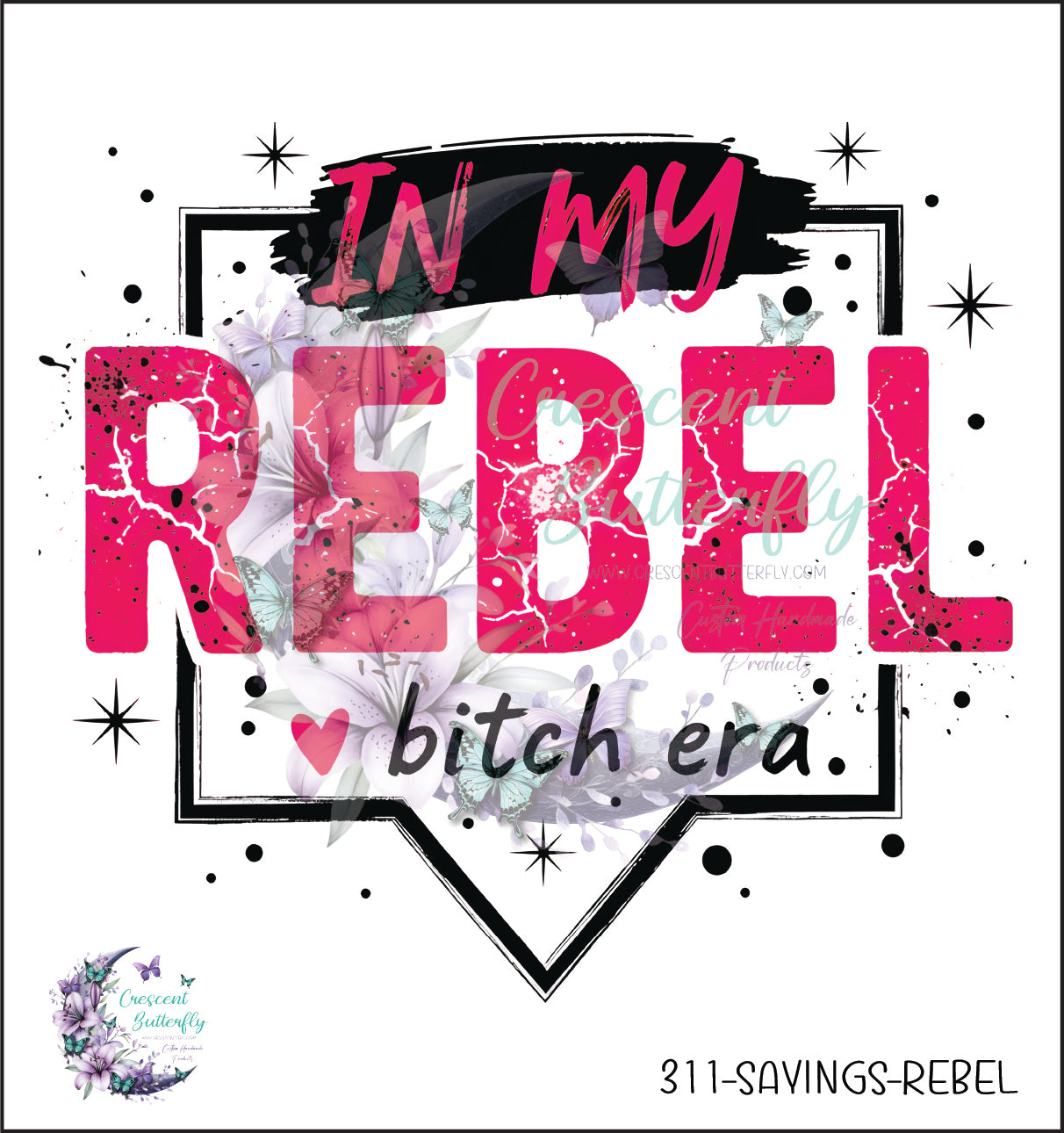 311-Sayings-Rebel UV DTF Decal