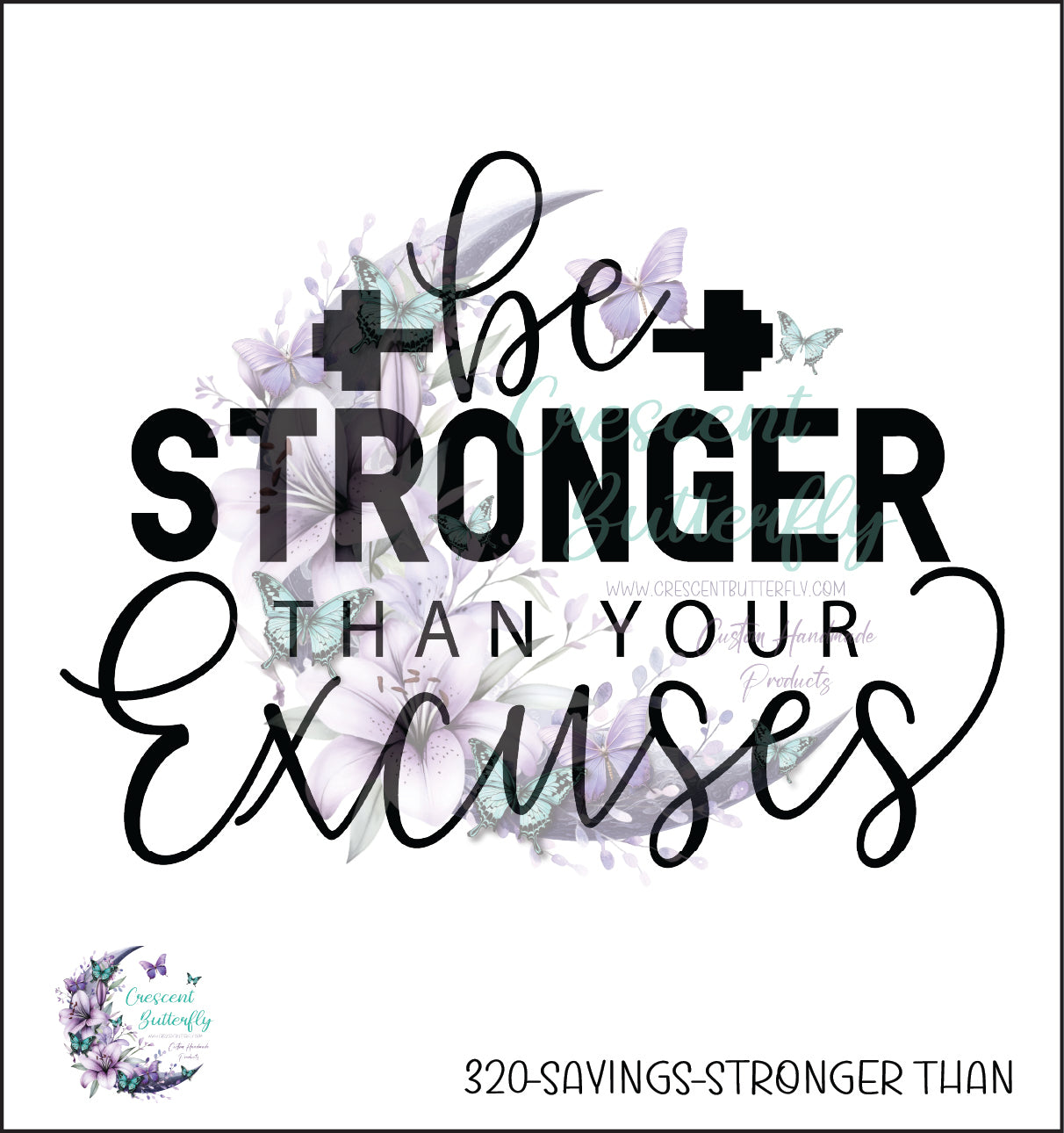 320-Sayings-Stronger Than UV DTF Decal