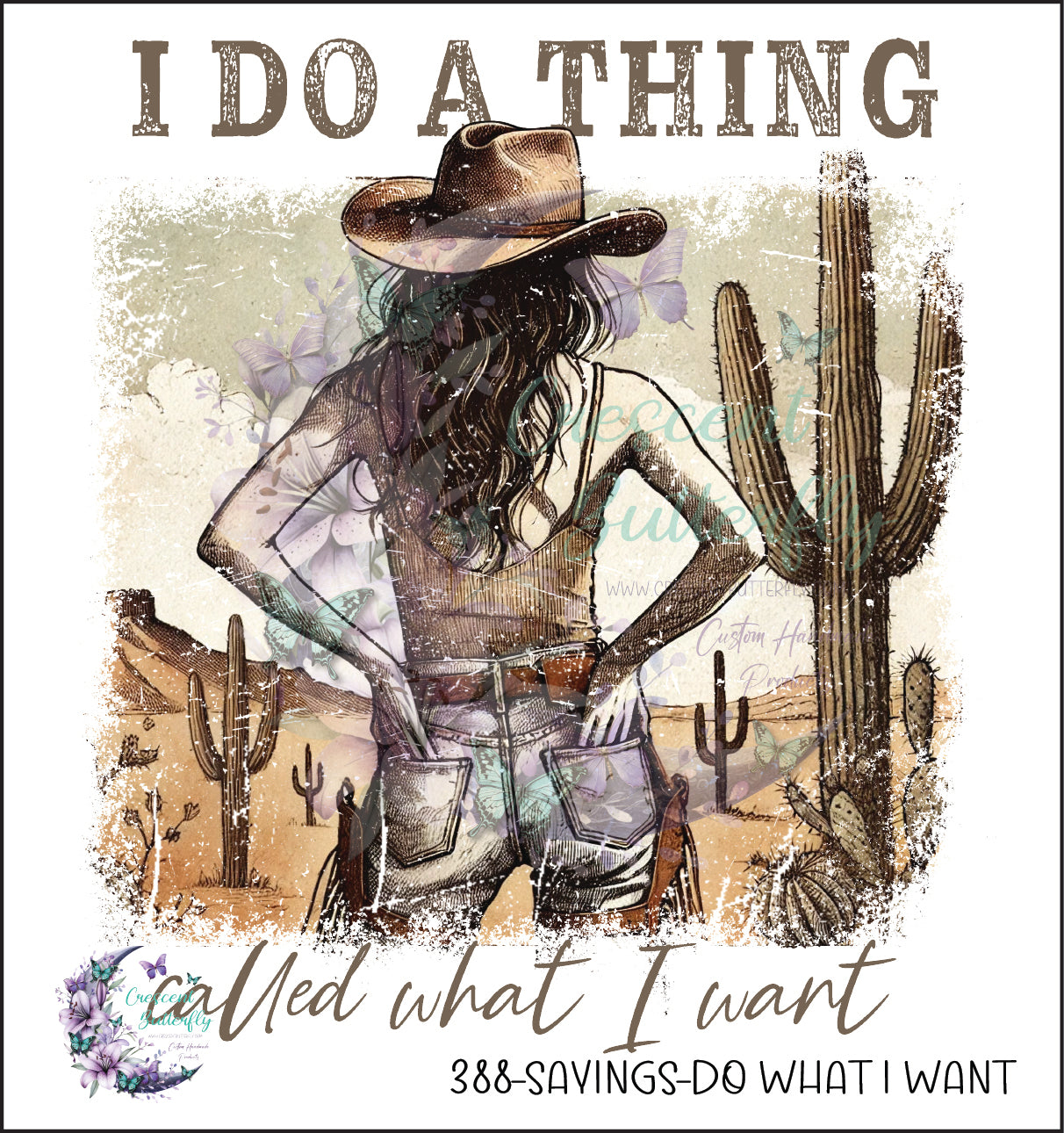 388-Sayings-Do What I Want UV DTF Decal
