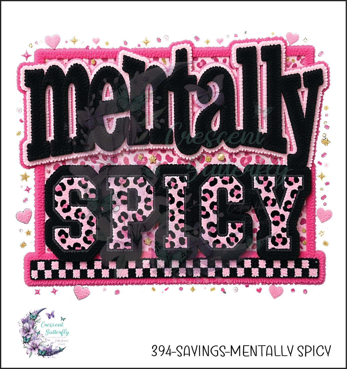 394-Sayings-Mentally Spicy UV DTF Decal