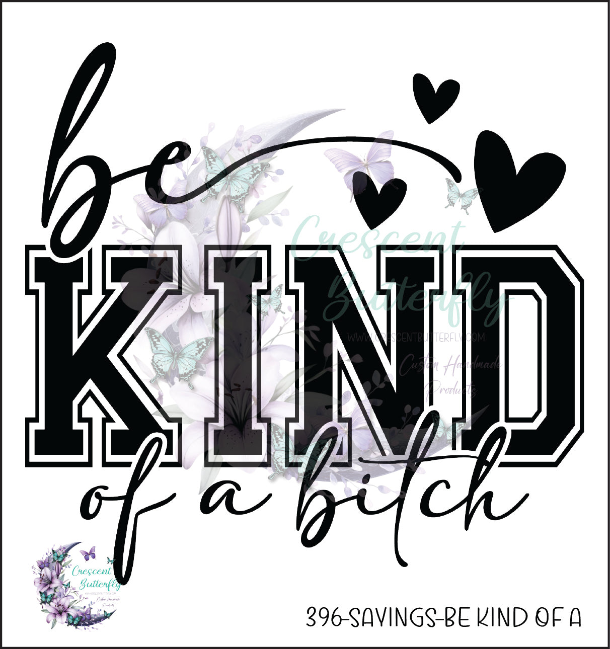 396-Sayings-Be Kind of A UV DTF Decal