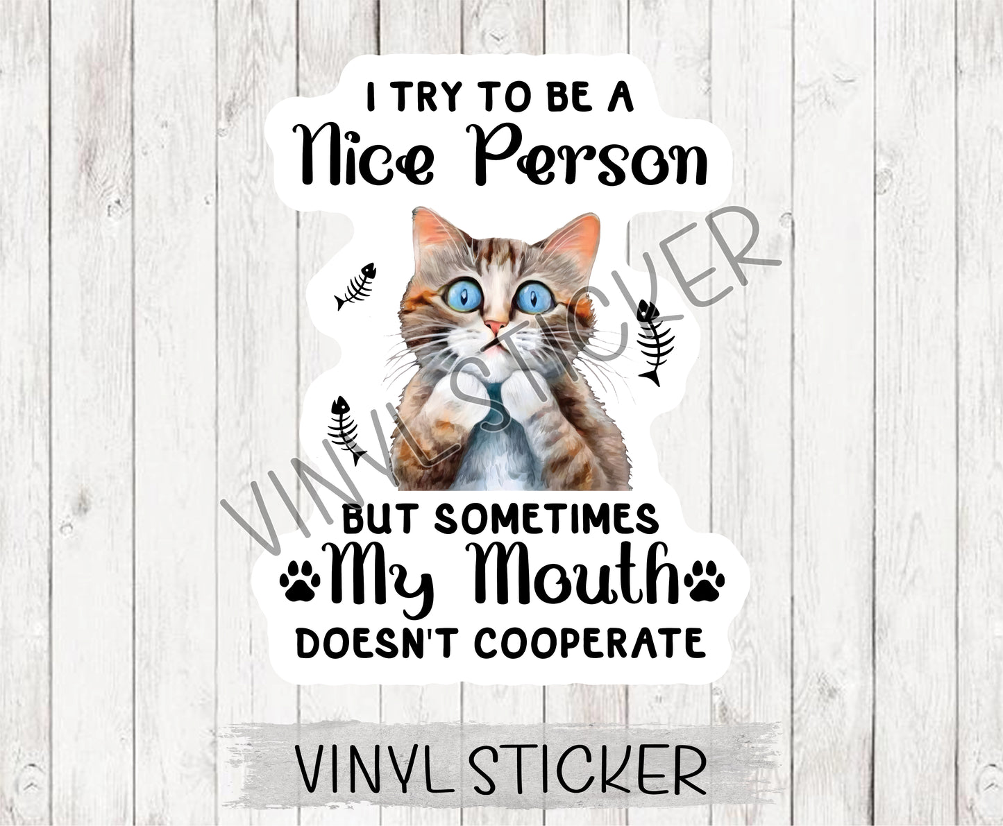 Cat Try To Be Nice Person Sticker