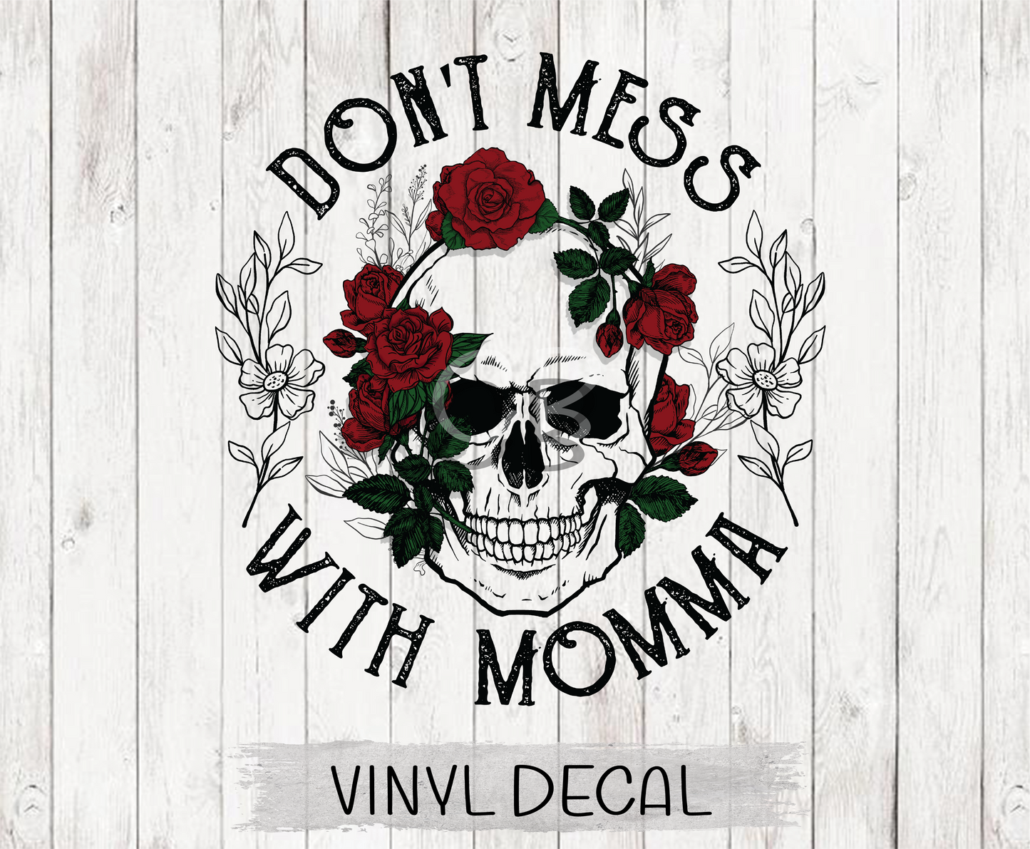 Don't Mess with Momma Sticker / Decal