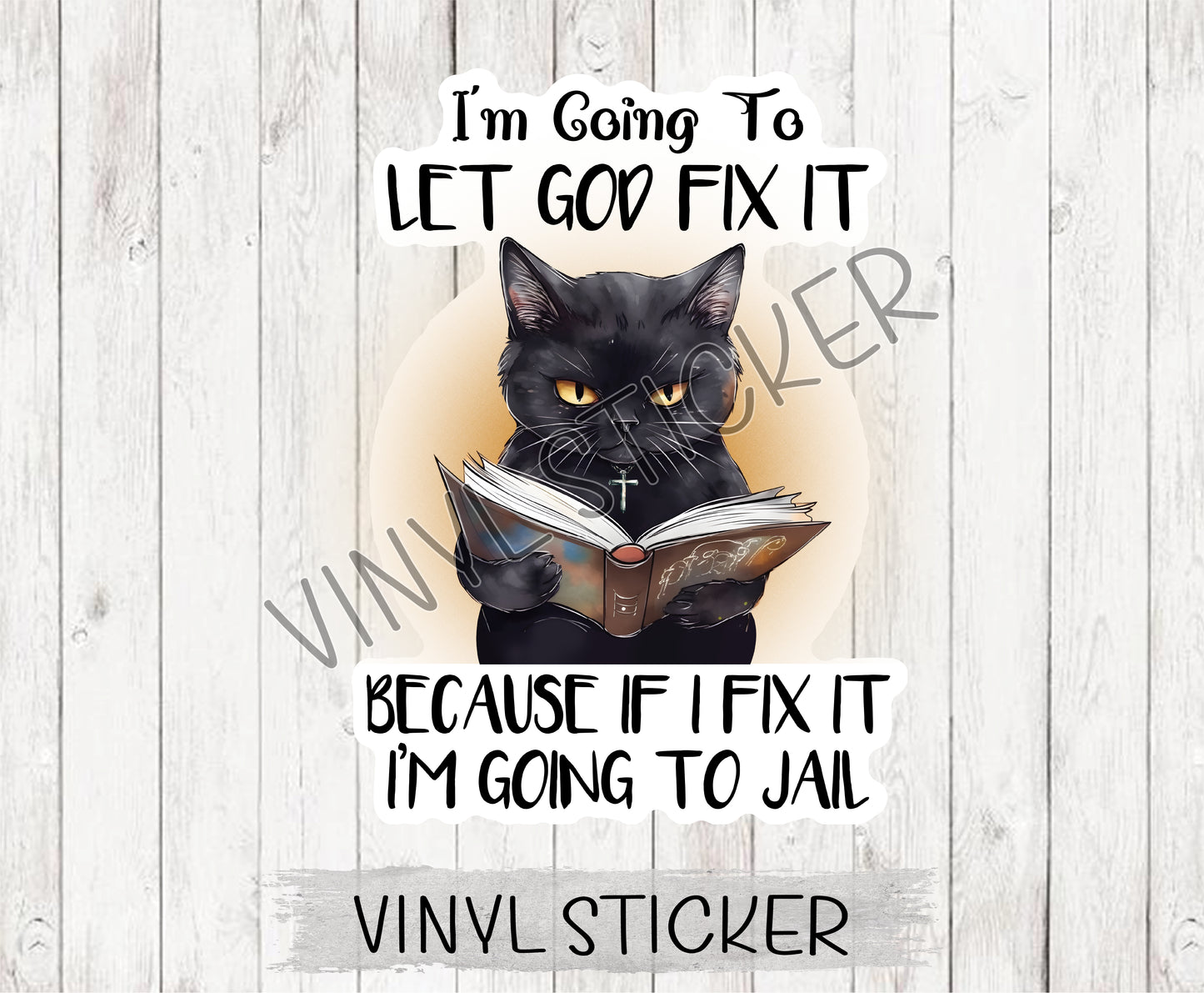 Let God Fix It Sticker