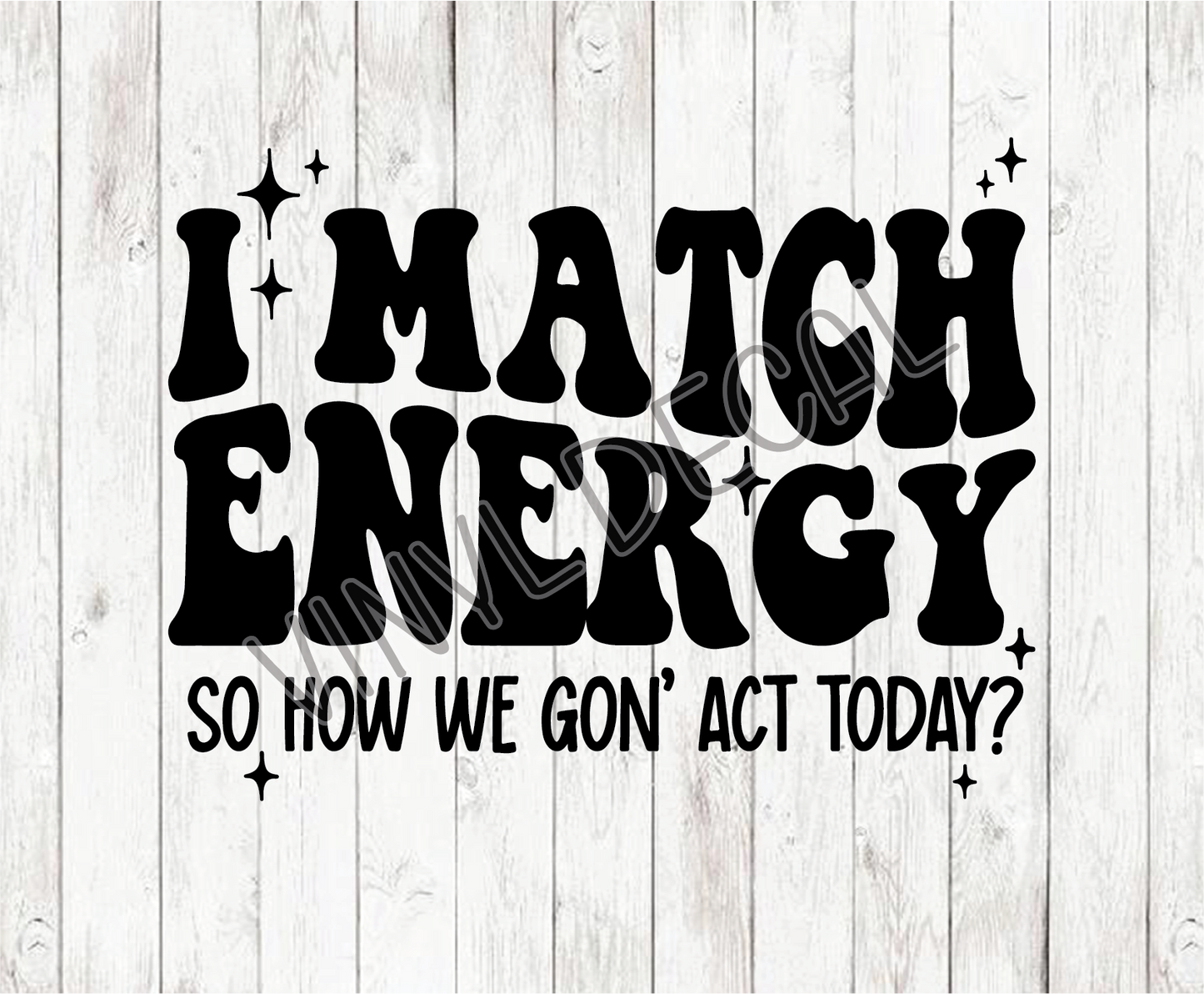 I Match Energy Decal