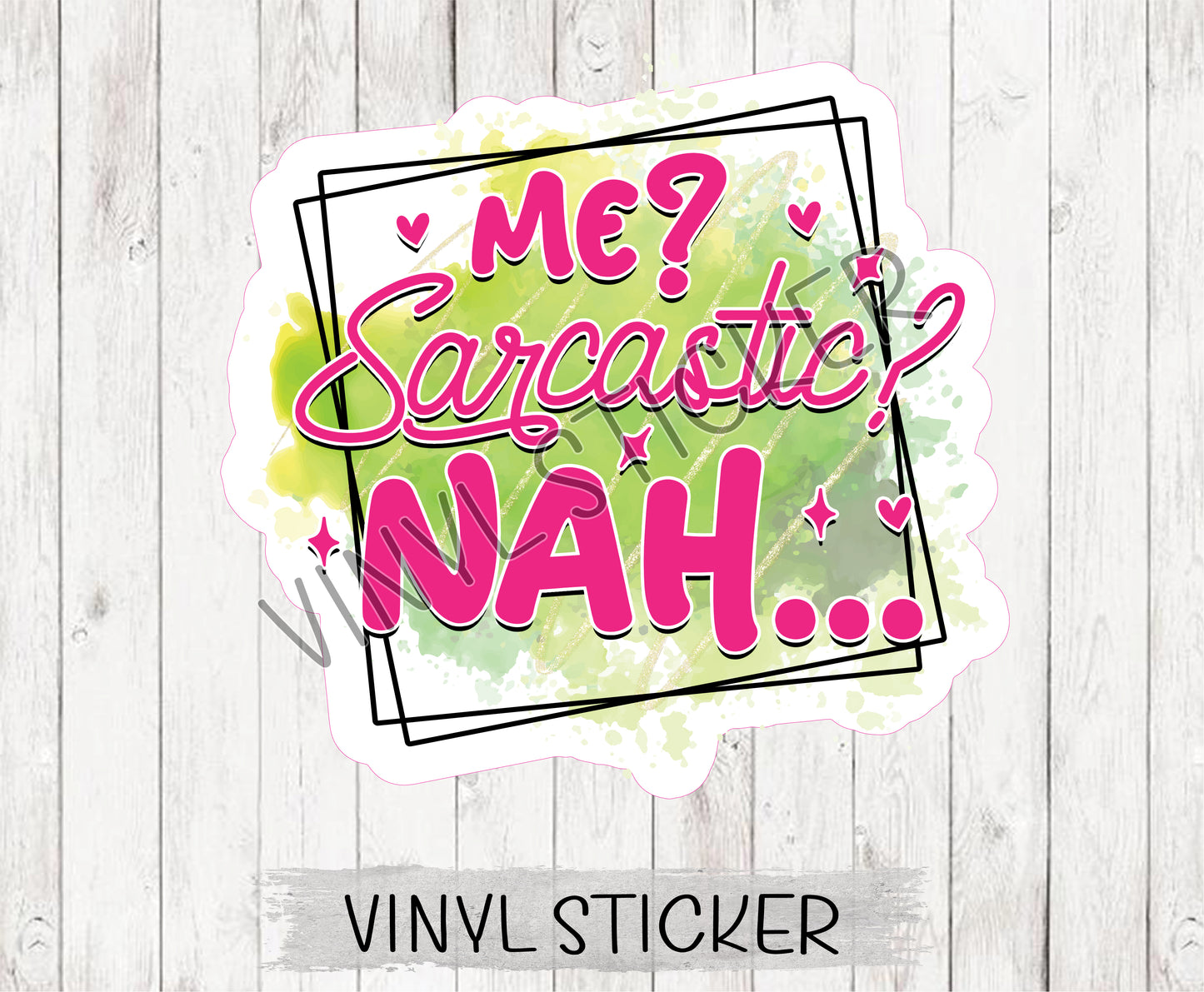 Me Sarcastic Sticker