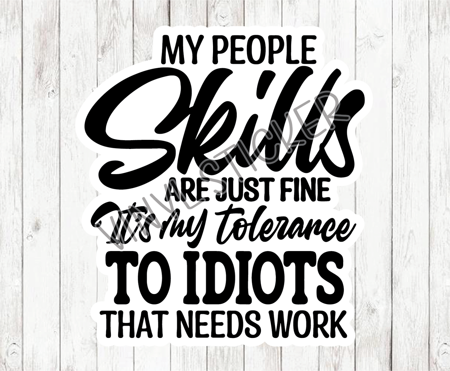 My People Skills Are Just Fine Sticker / Decal