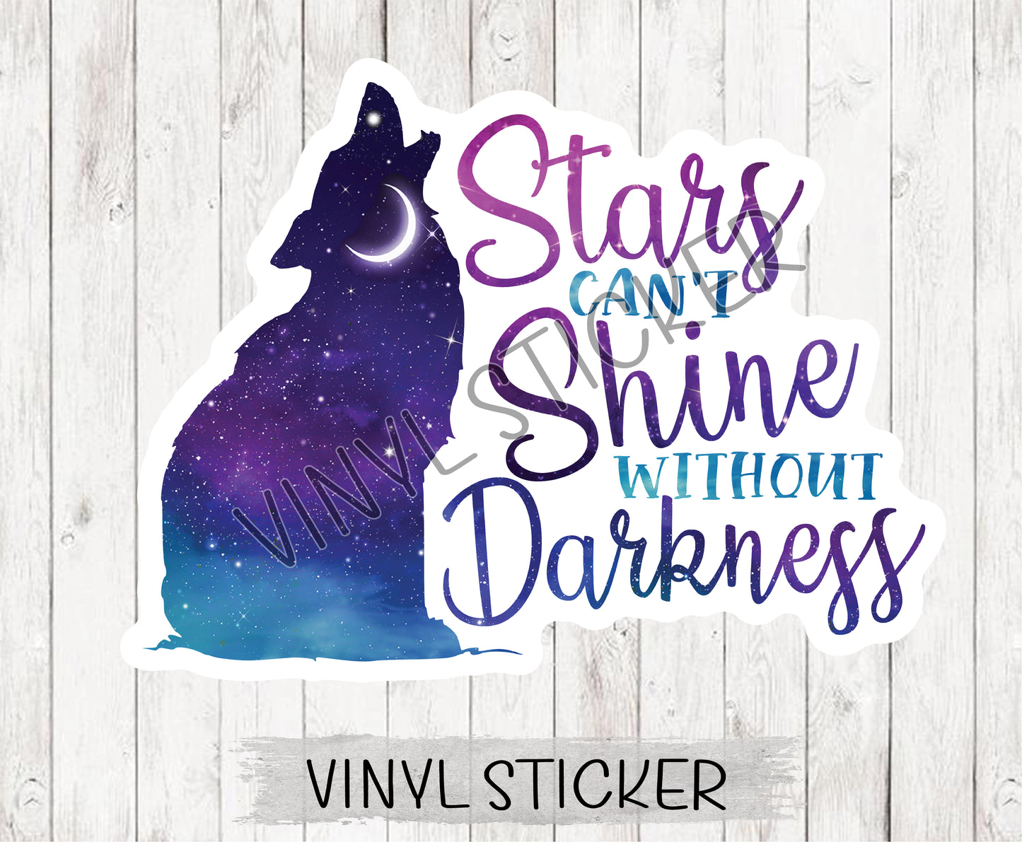 Stars Can't Shine Without Darkness Sticker / Decal