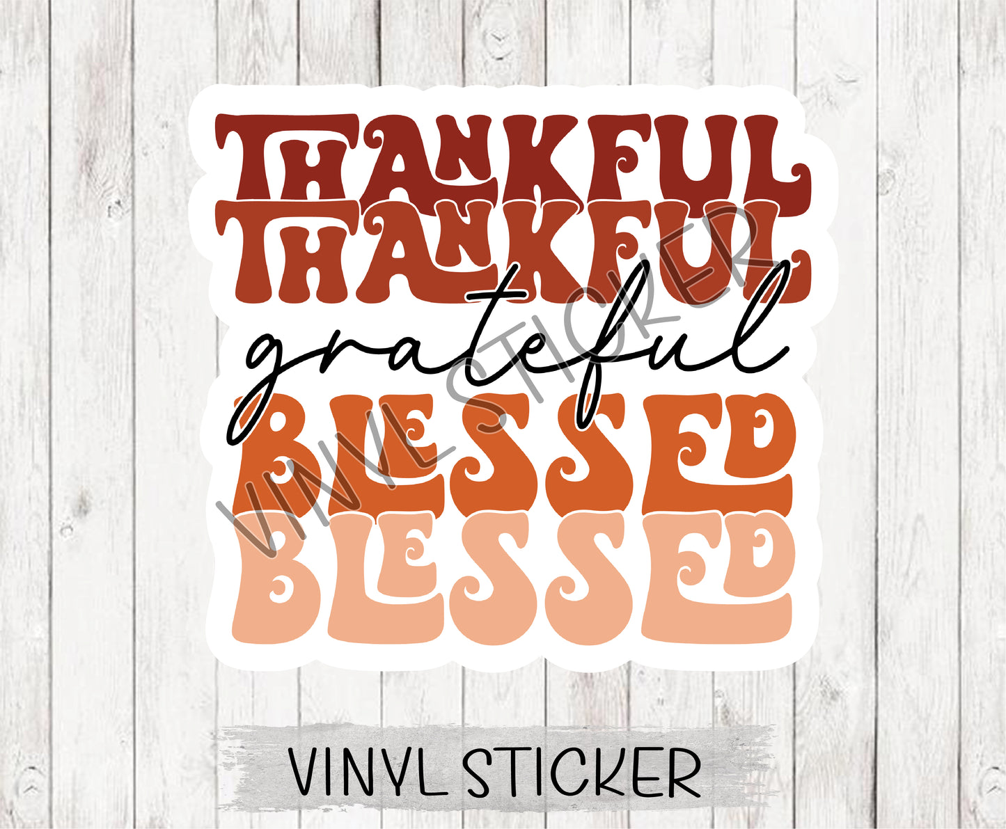Thankful Grateful Blessed Sticker