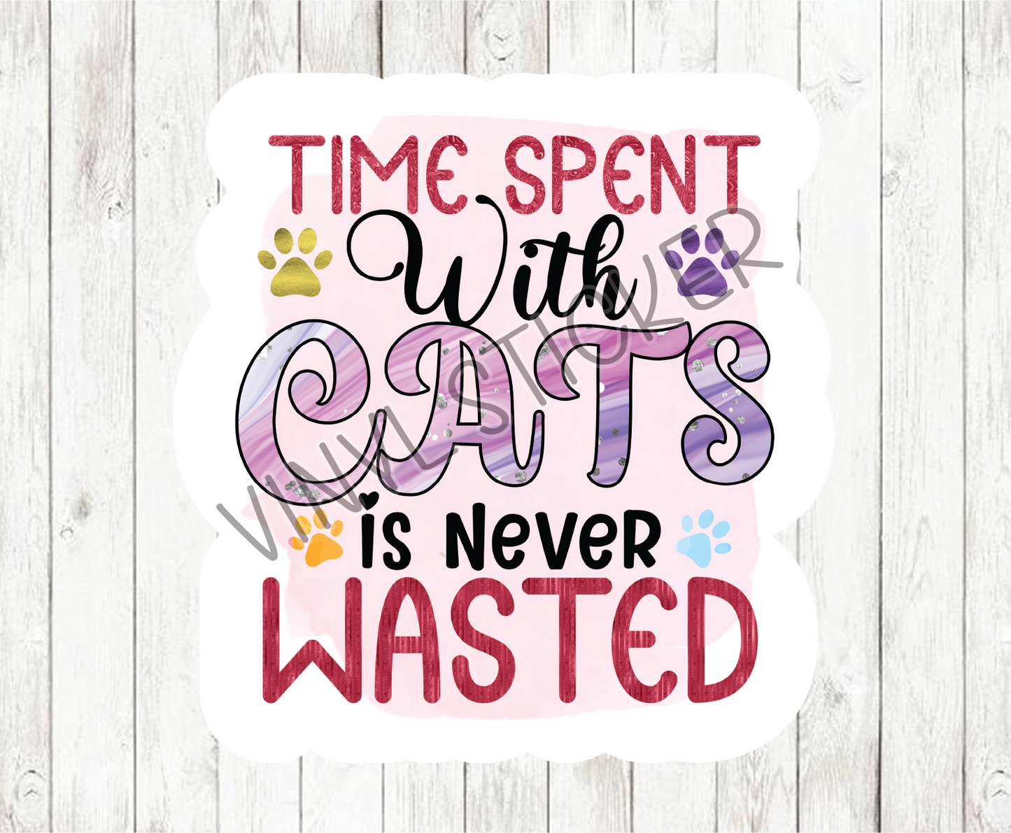 Time Spent With Cats Sticker / Decal