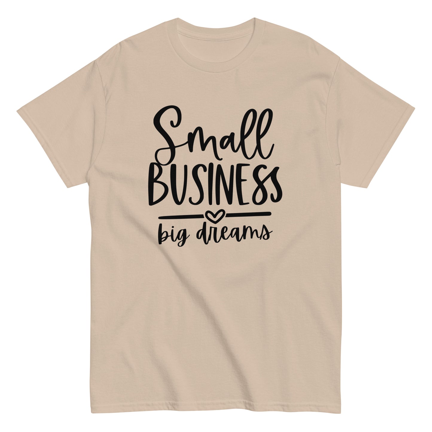 Small Business Big Dreams Unisex classic tee