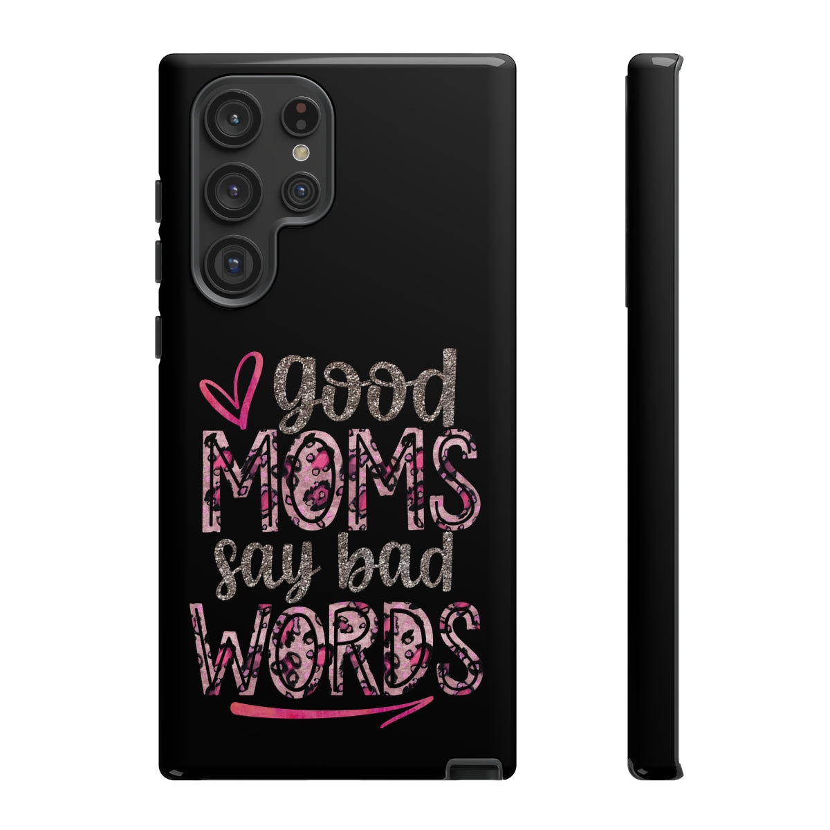 Good Moms Say Bad Words Phone Case -Tough Cases