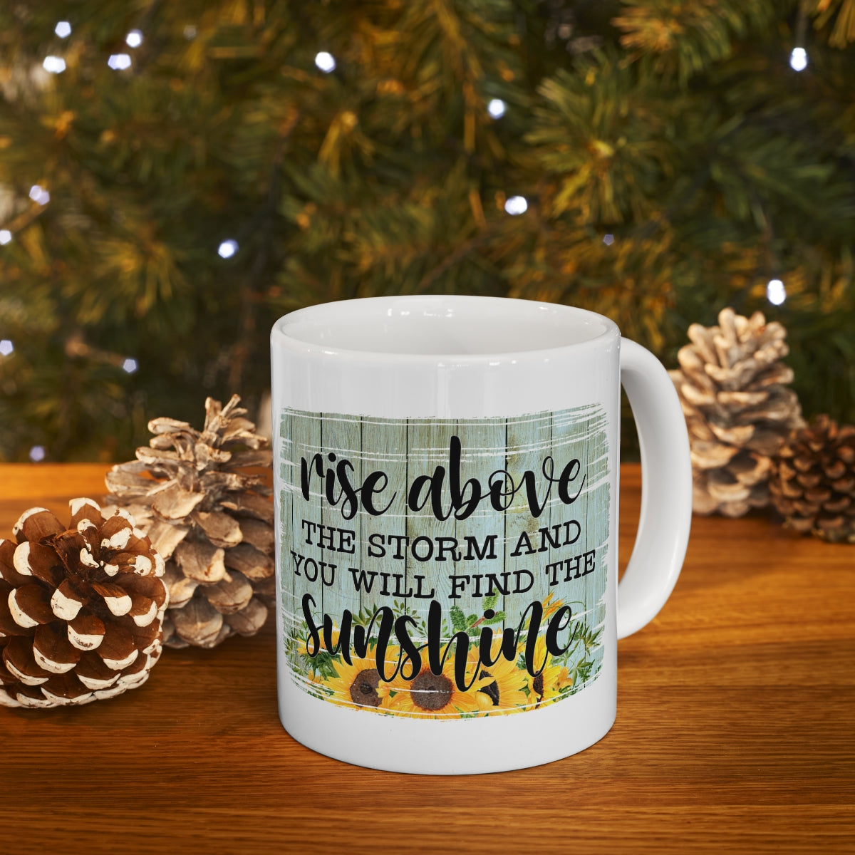 Rise Above The Storm Coffee Mug 11oz