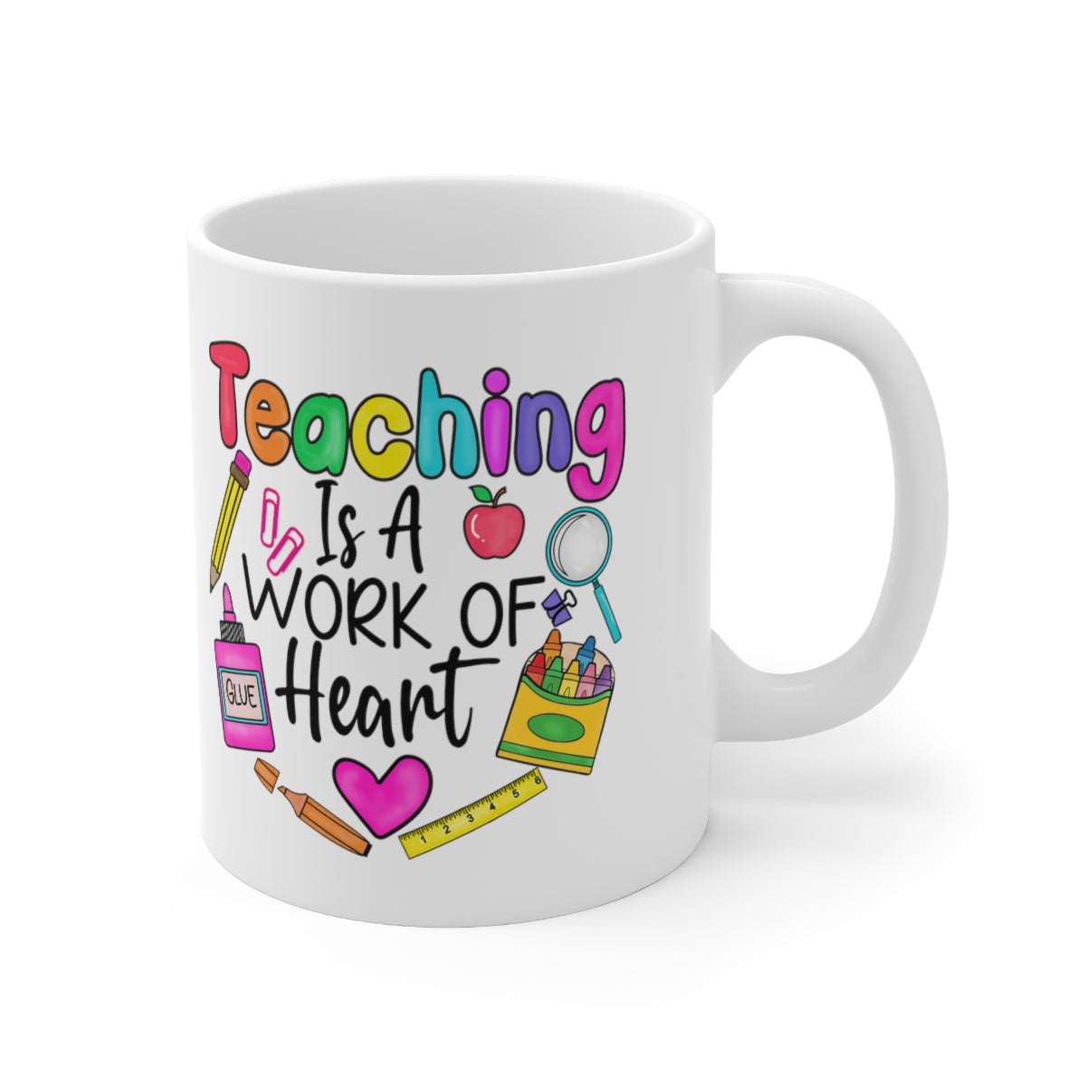 Teaching Is A Work Of Heart Coffee Mug 11oz