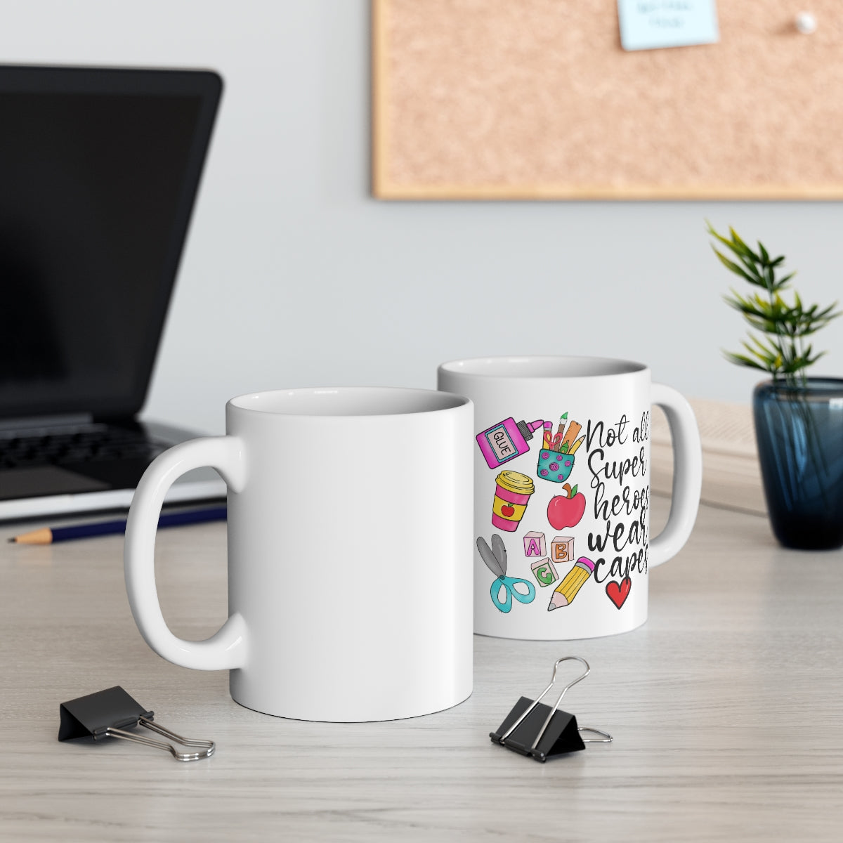 Not All Superheroes Wear Capes Teacher Coffee Mug 11oz