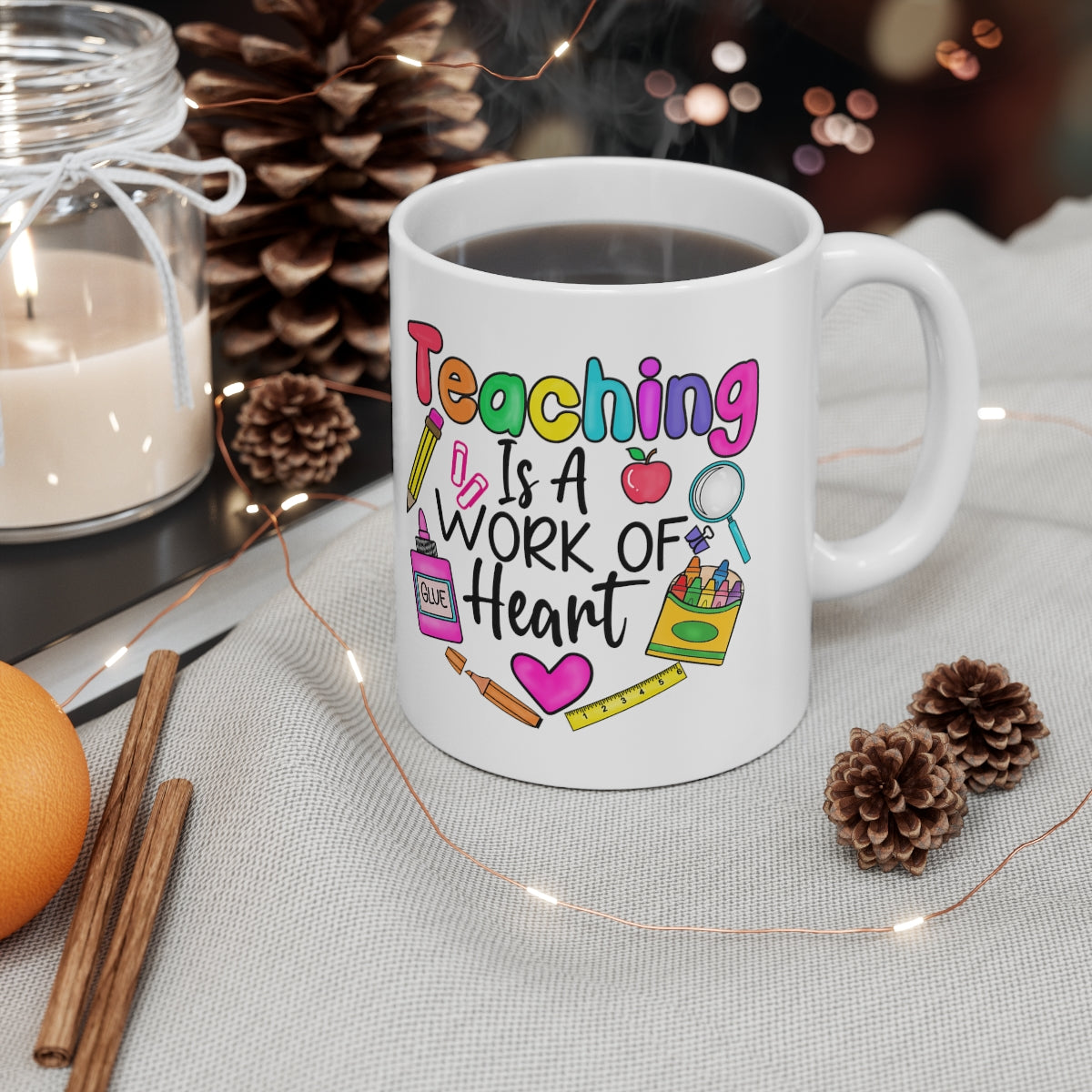 Teaching Is A Work Of Heart Coffee Mug 11oz