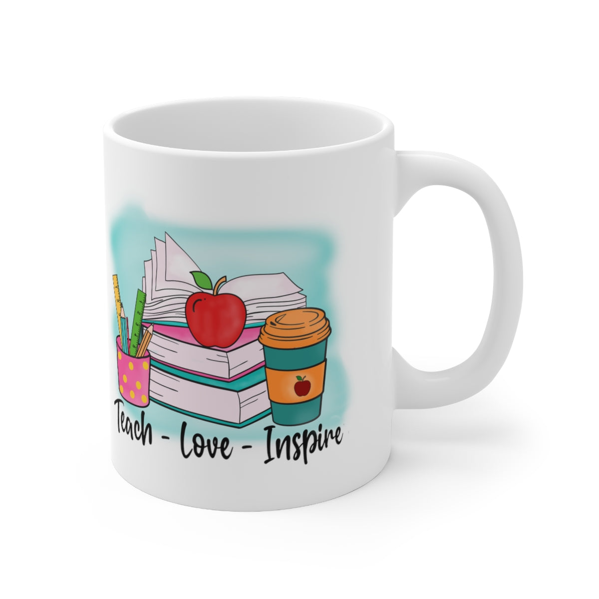 Teach Love Inspire Coffee Mug 11oz