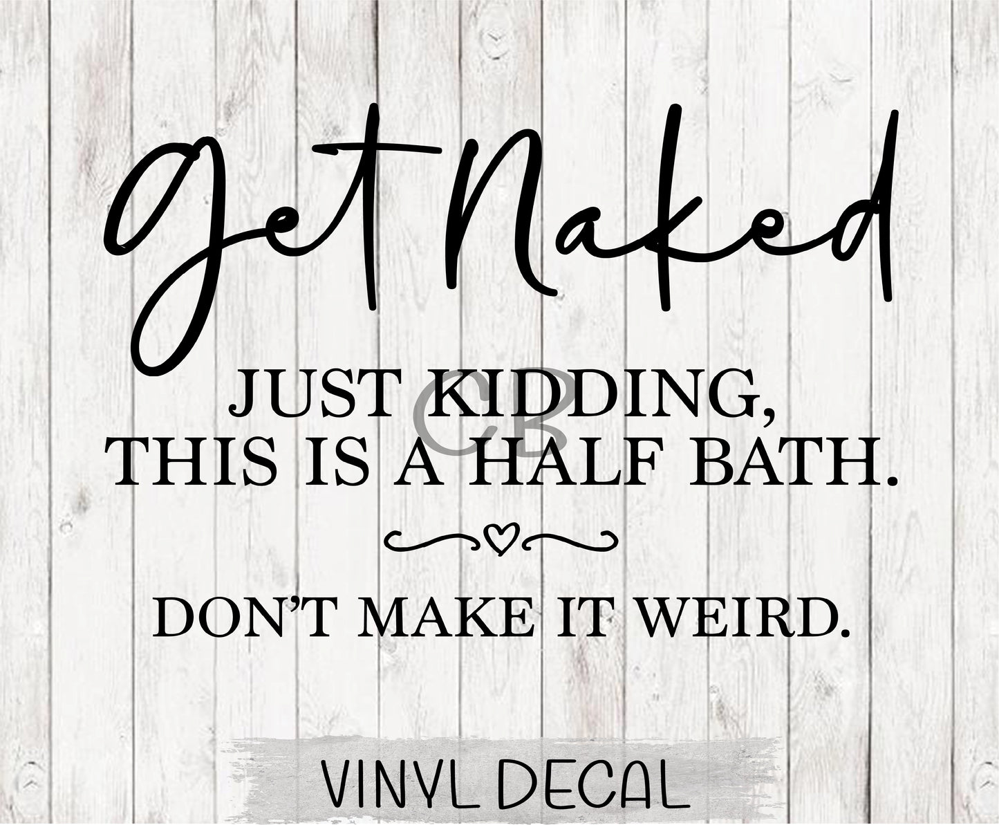 Get Naked Just Kidding Half Bath Wall Decal