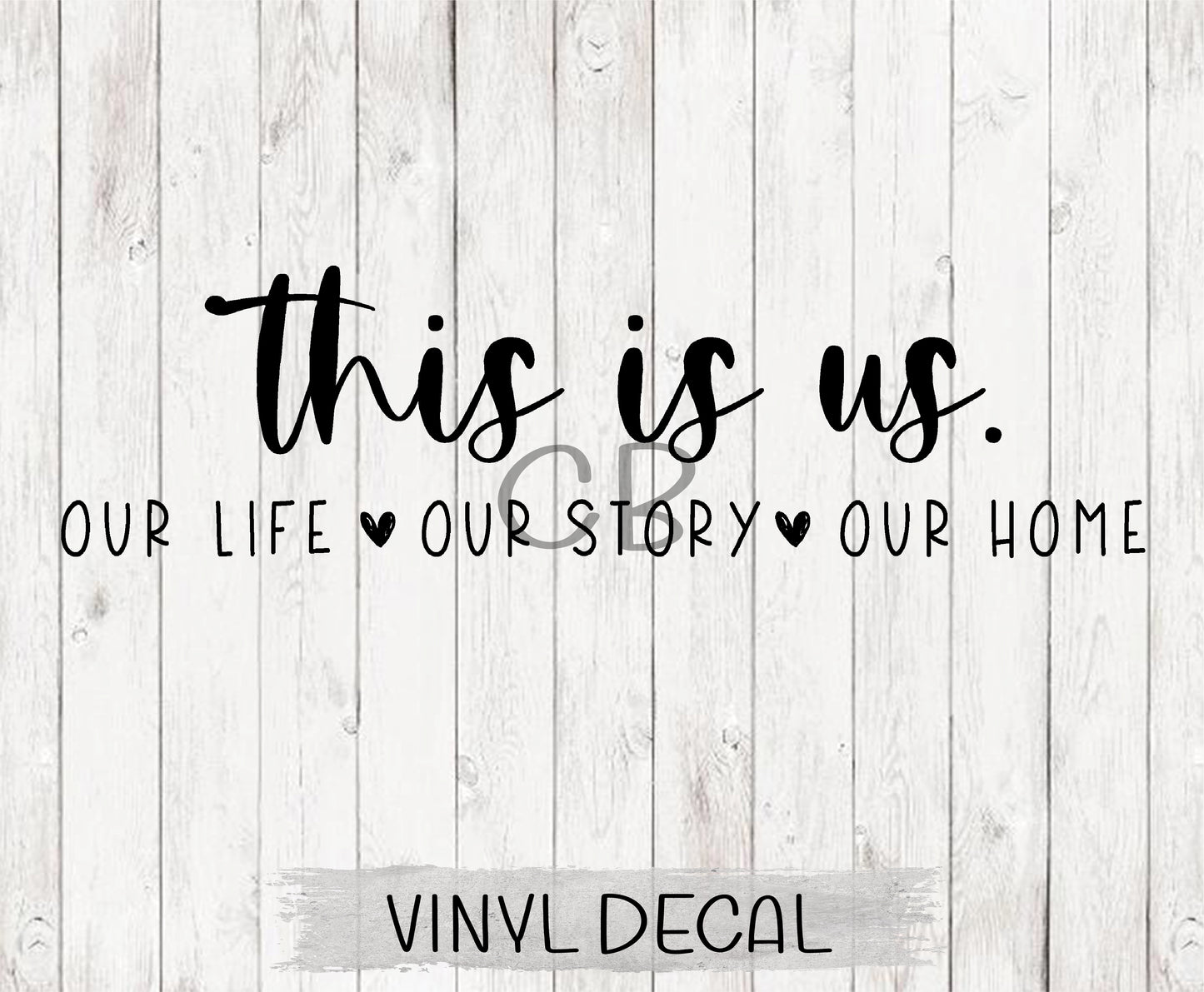 This Is Us Wall Decal