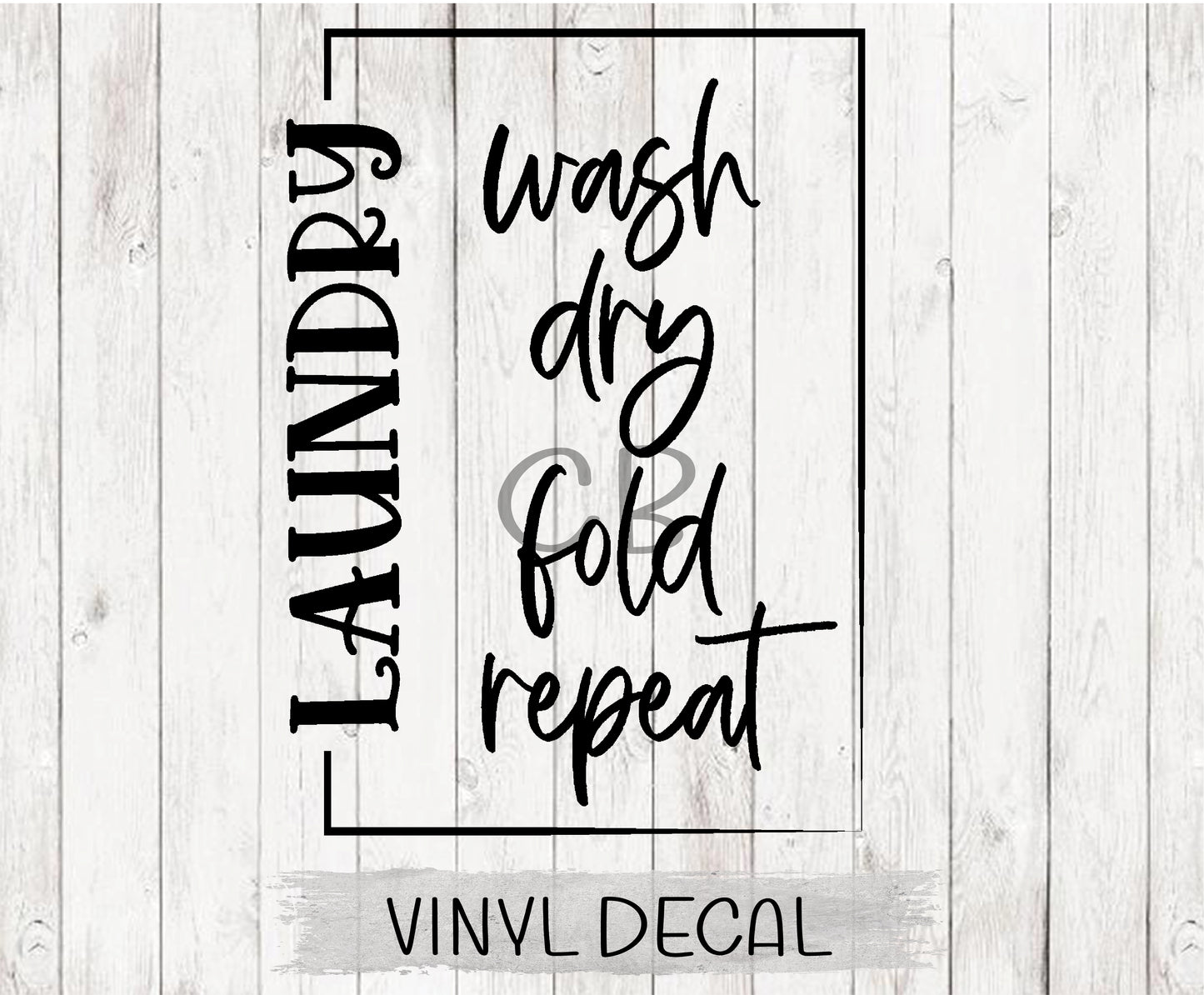 Wash Dry Fold Repeat Laundry Wall Decal