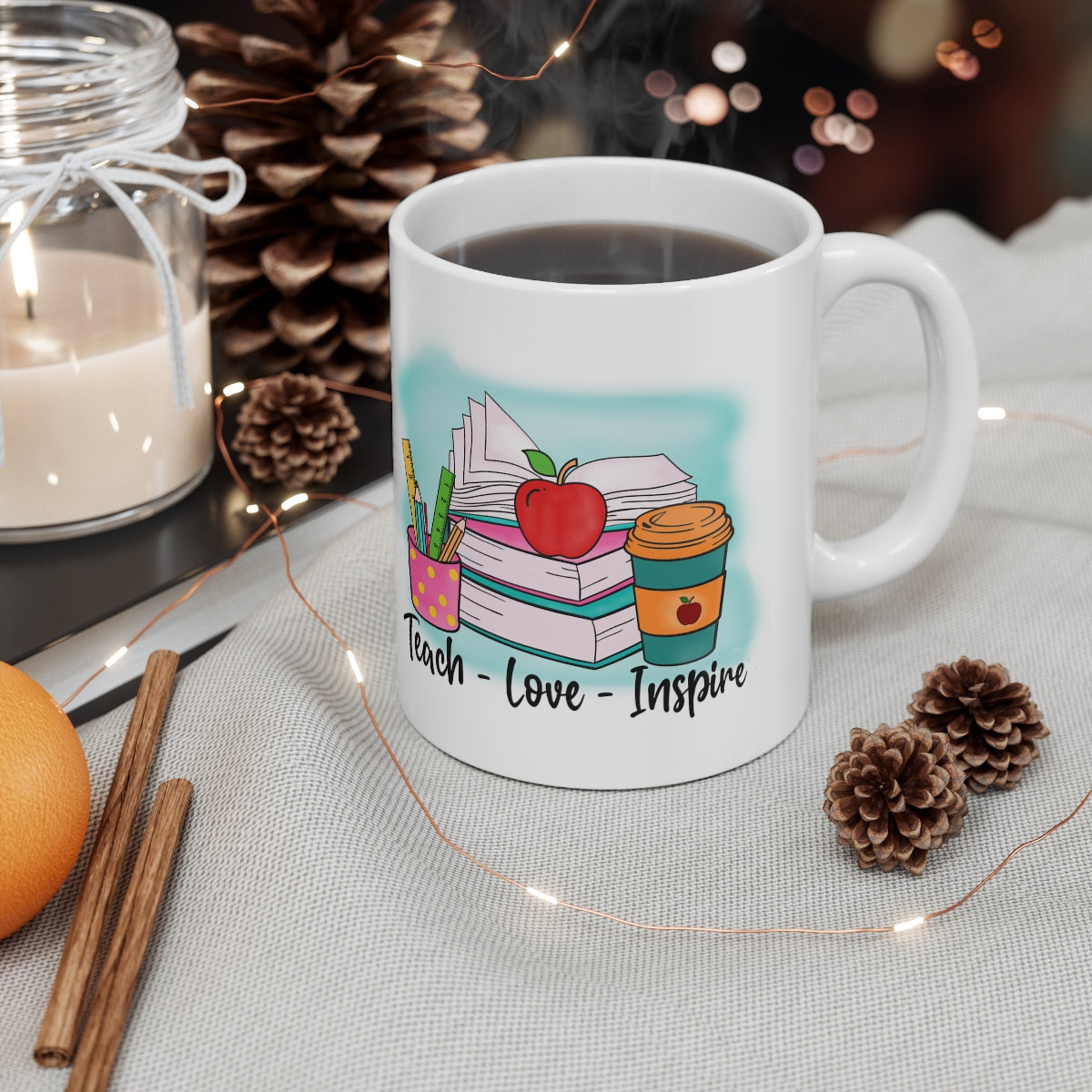 Teach Love Inspire Coffee Mug 11oz