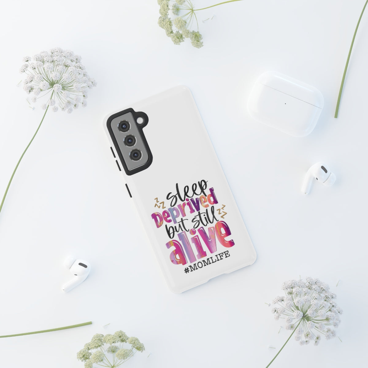 Sleep Deprived But Still Alive Phone Case -Tough Cases