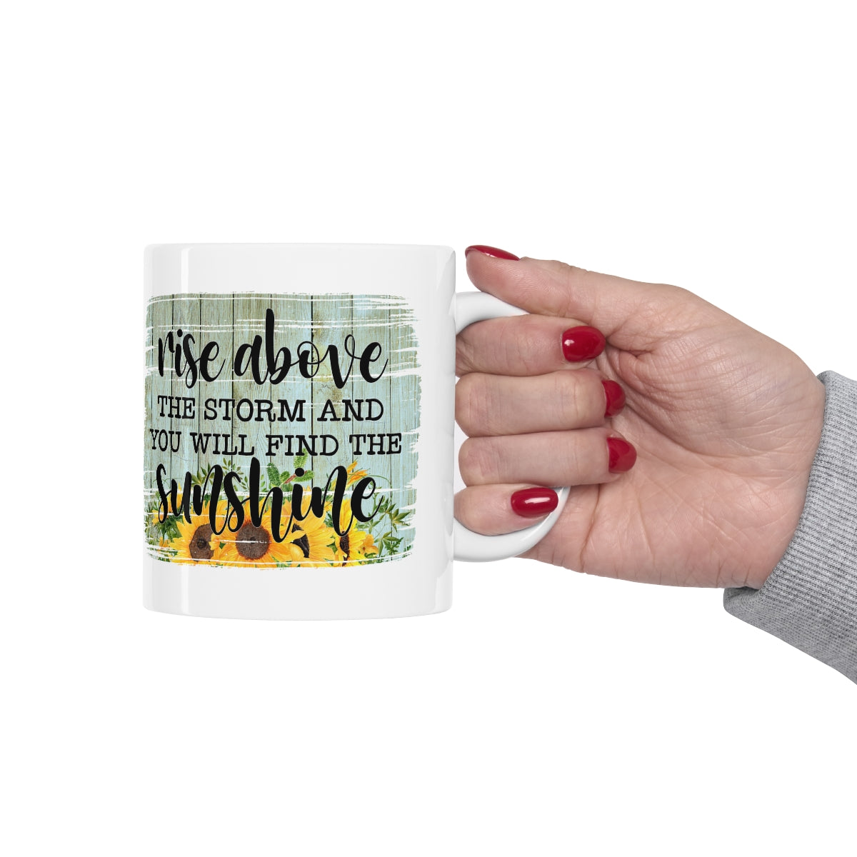 Rise Above The Storm Coffee Mug 11oz