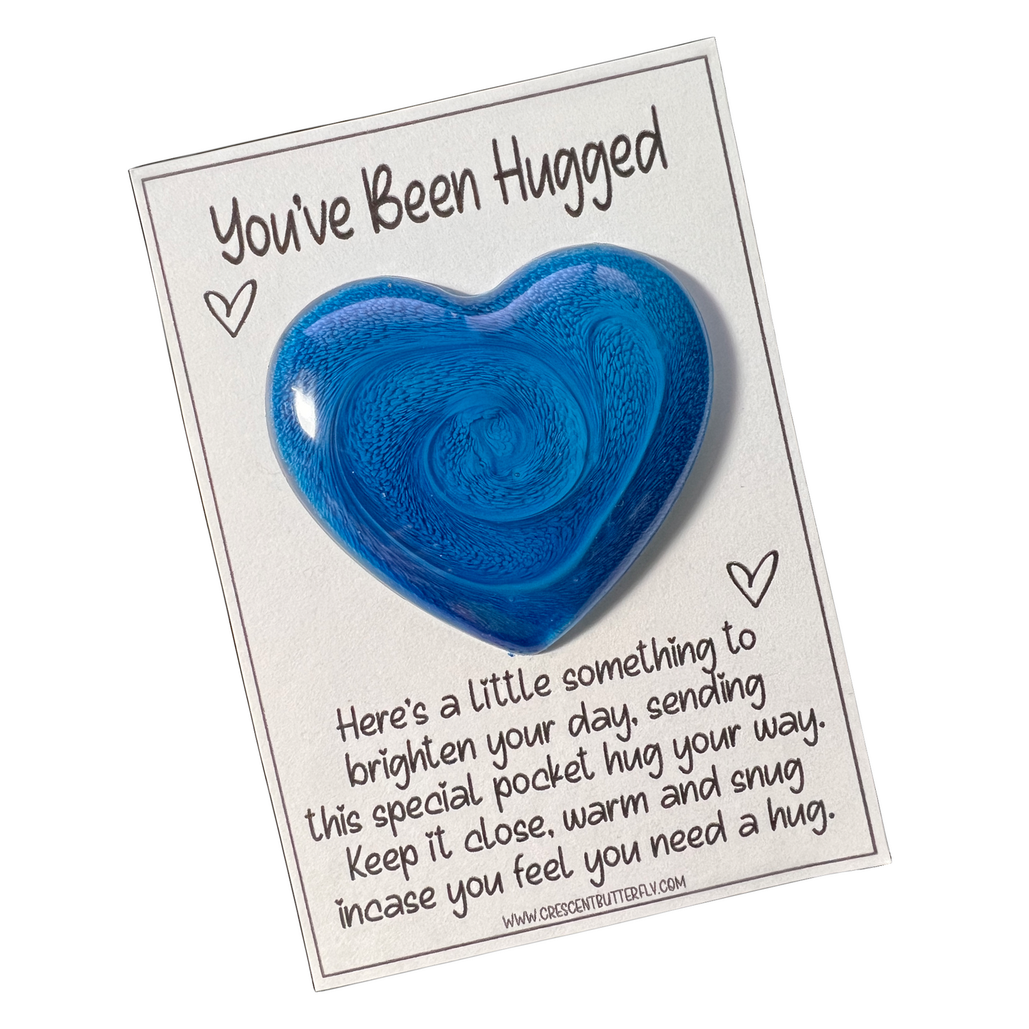 You’ve Been Hugged -Pocket Hug