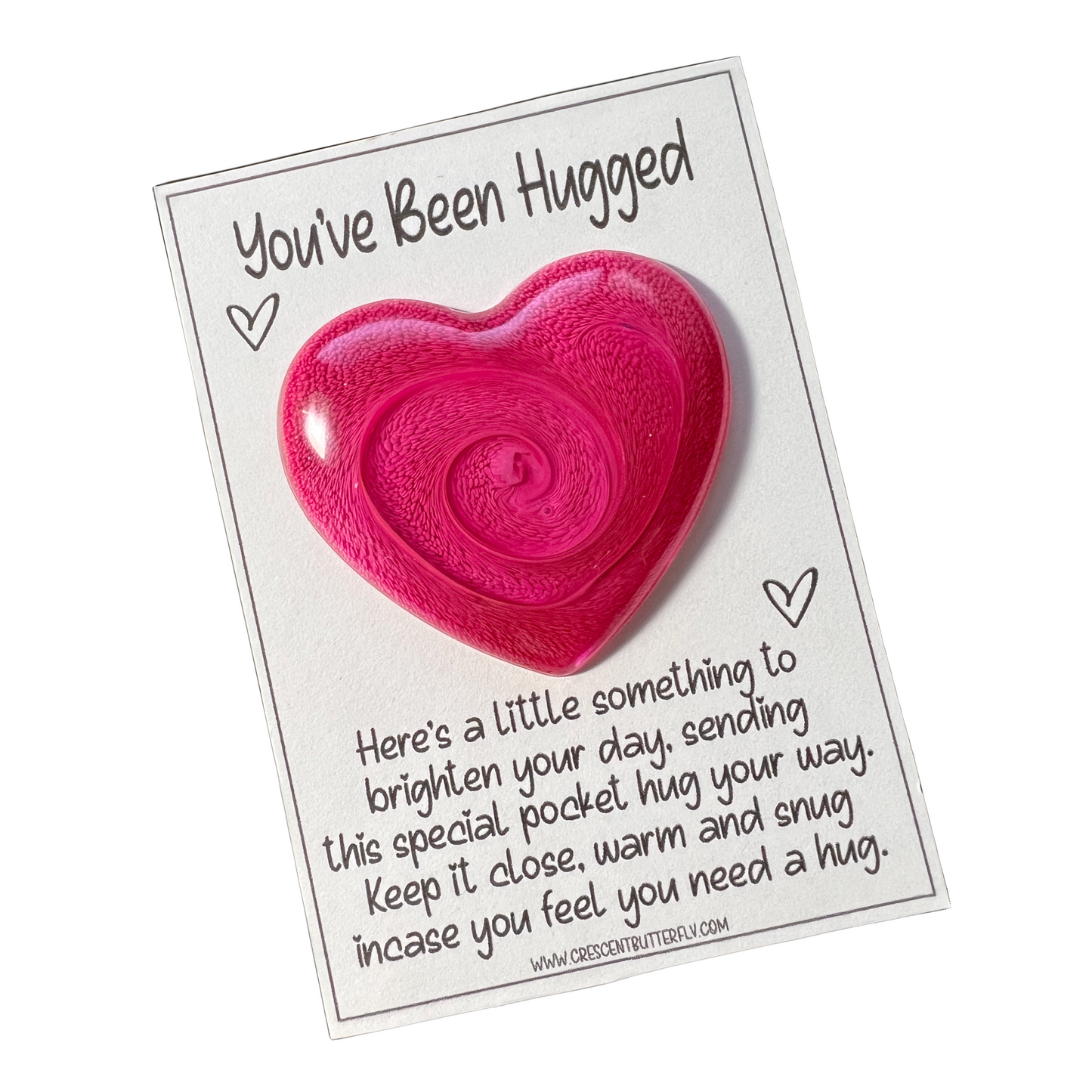 You’ve Been Hugged -Pocket Hug