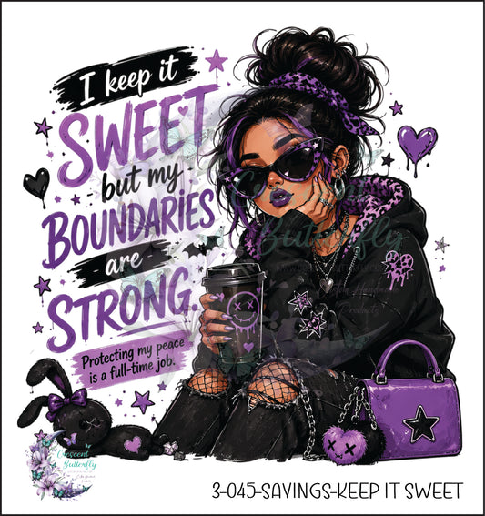 3-045-Sayings-Keep It Sweet Out UV DTF Decal
