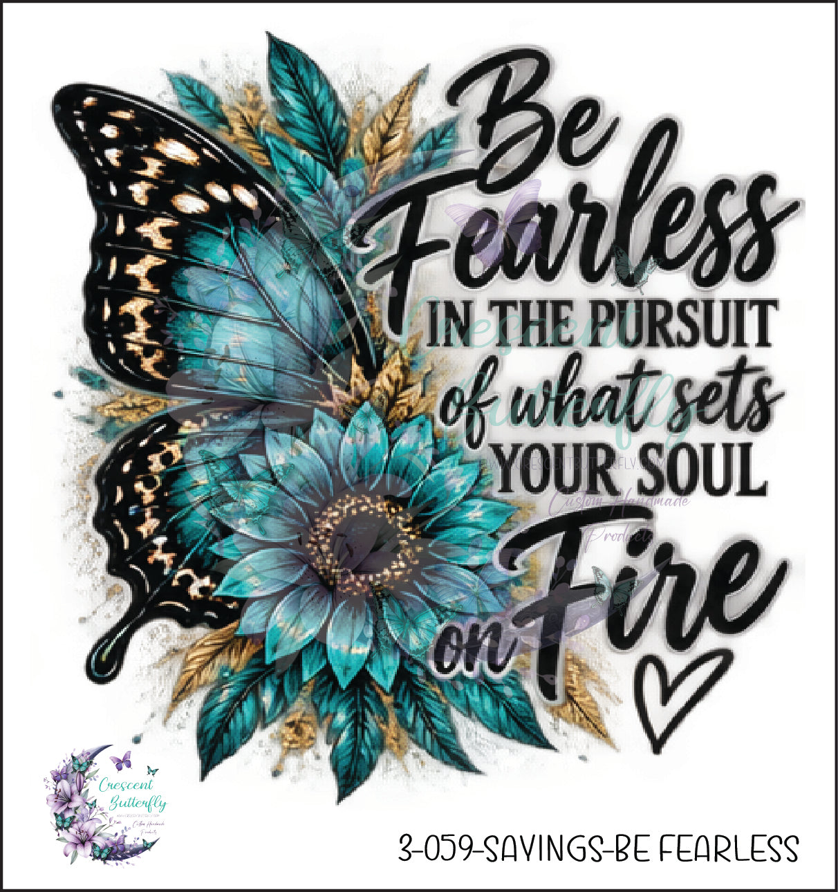 3-059-Sayings-Be Fearless UV DTF Decal