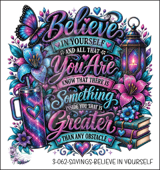 3-062-Sayings-Believe In Yourself UV DTF Decal
