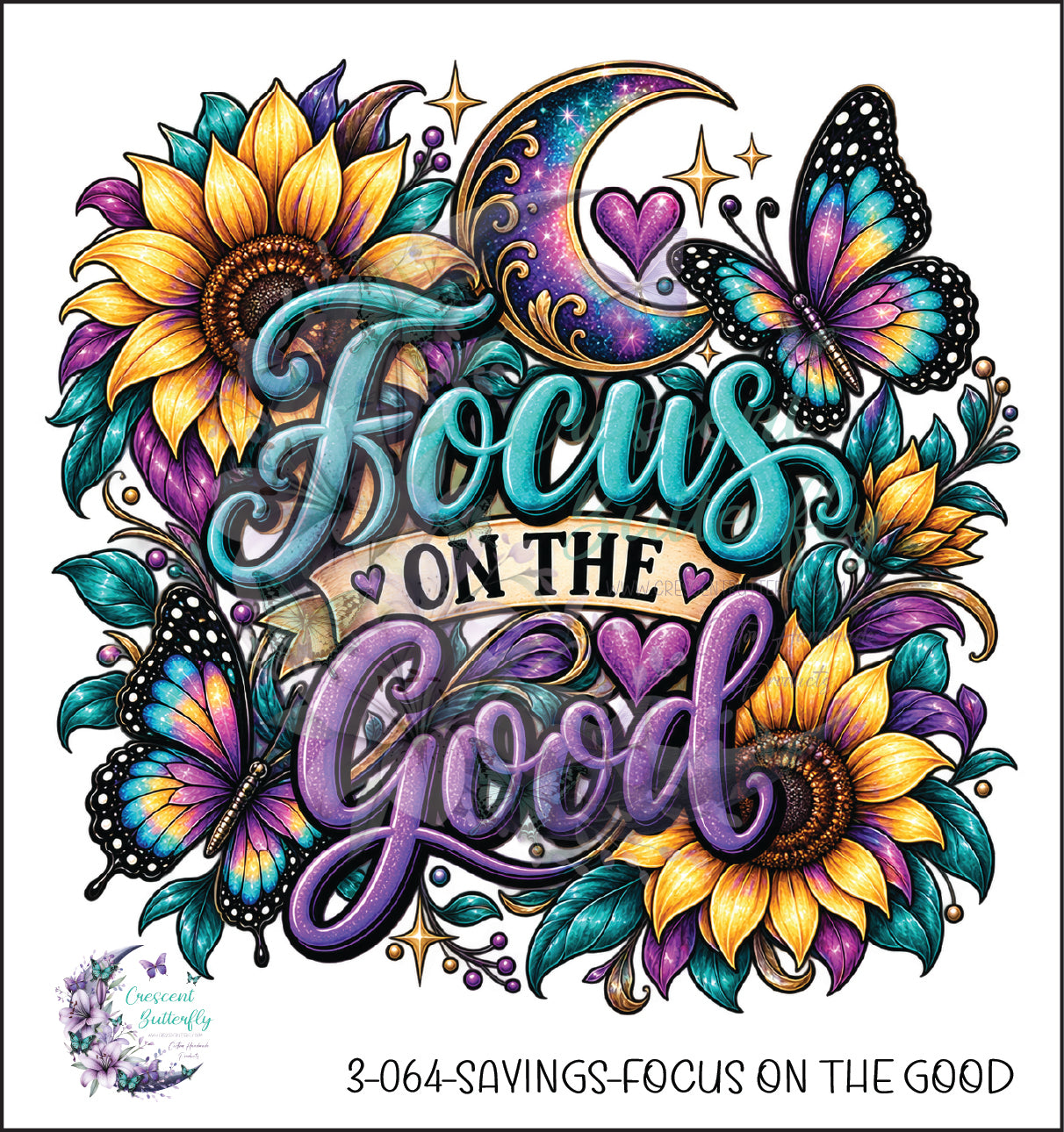 3-064-Sayings-Focus On The Good UV DTF Decal