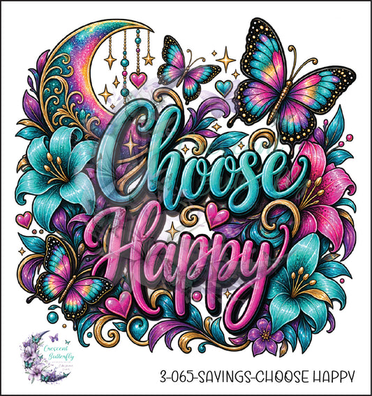 3-065-Sayings-Choose Happy UV DTF Decal