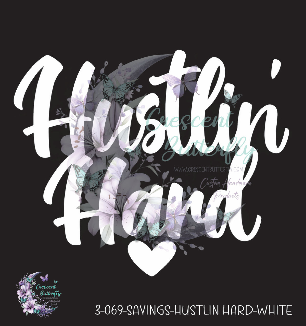 3-069-Sayings-Hustlin Hard-White UV DTF Decal