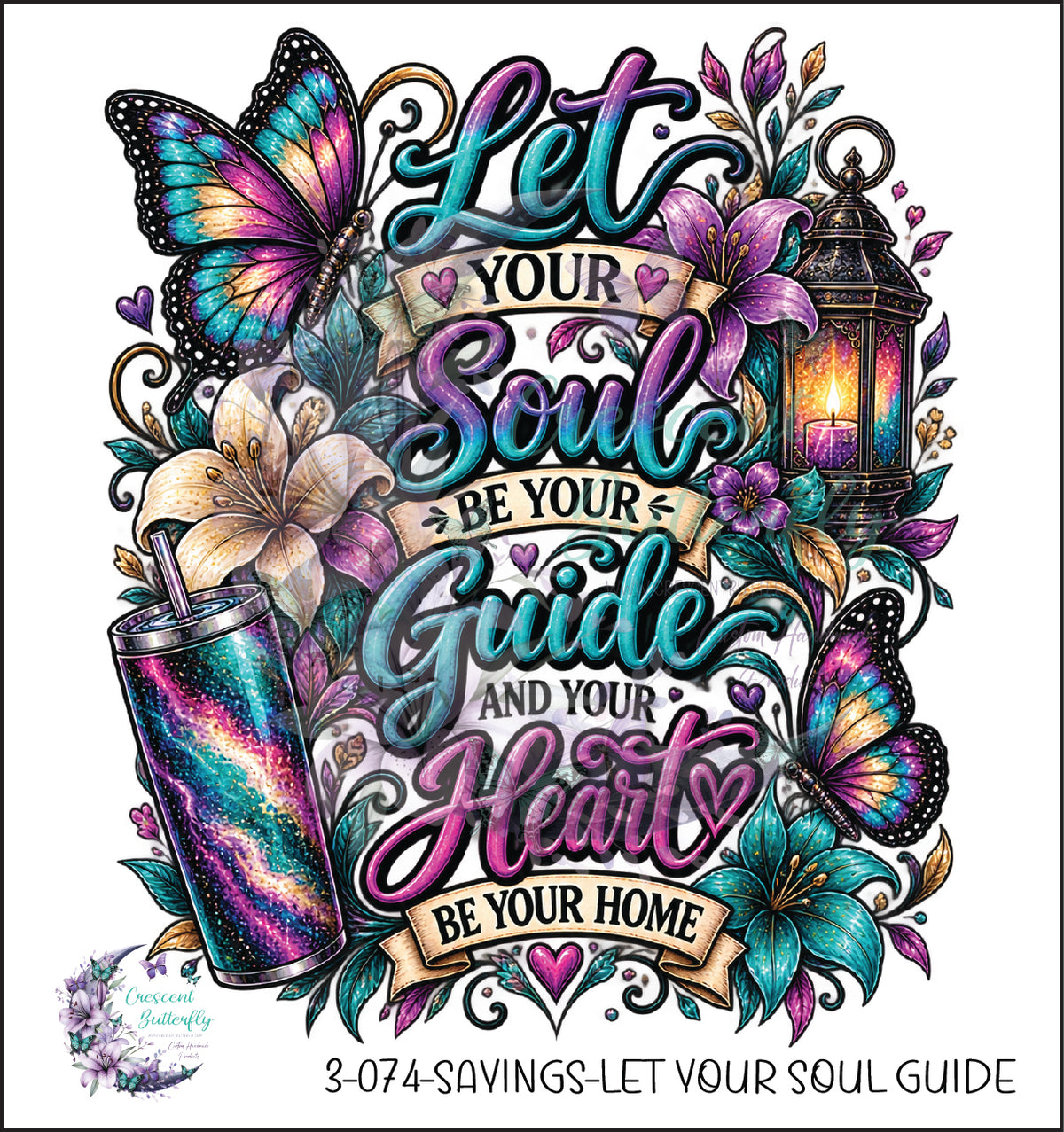 3-074-Sayings-Let Your Soul Guide UV DTF Decal