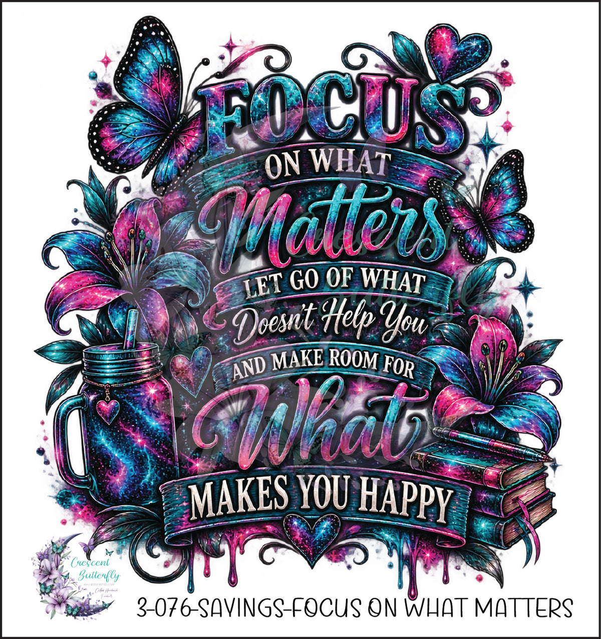 3-076-Sayings-Focus On What Matters UV DTF Decal
