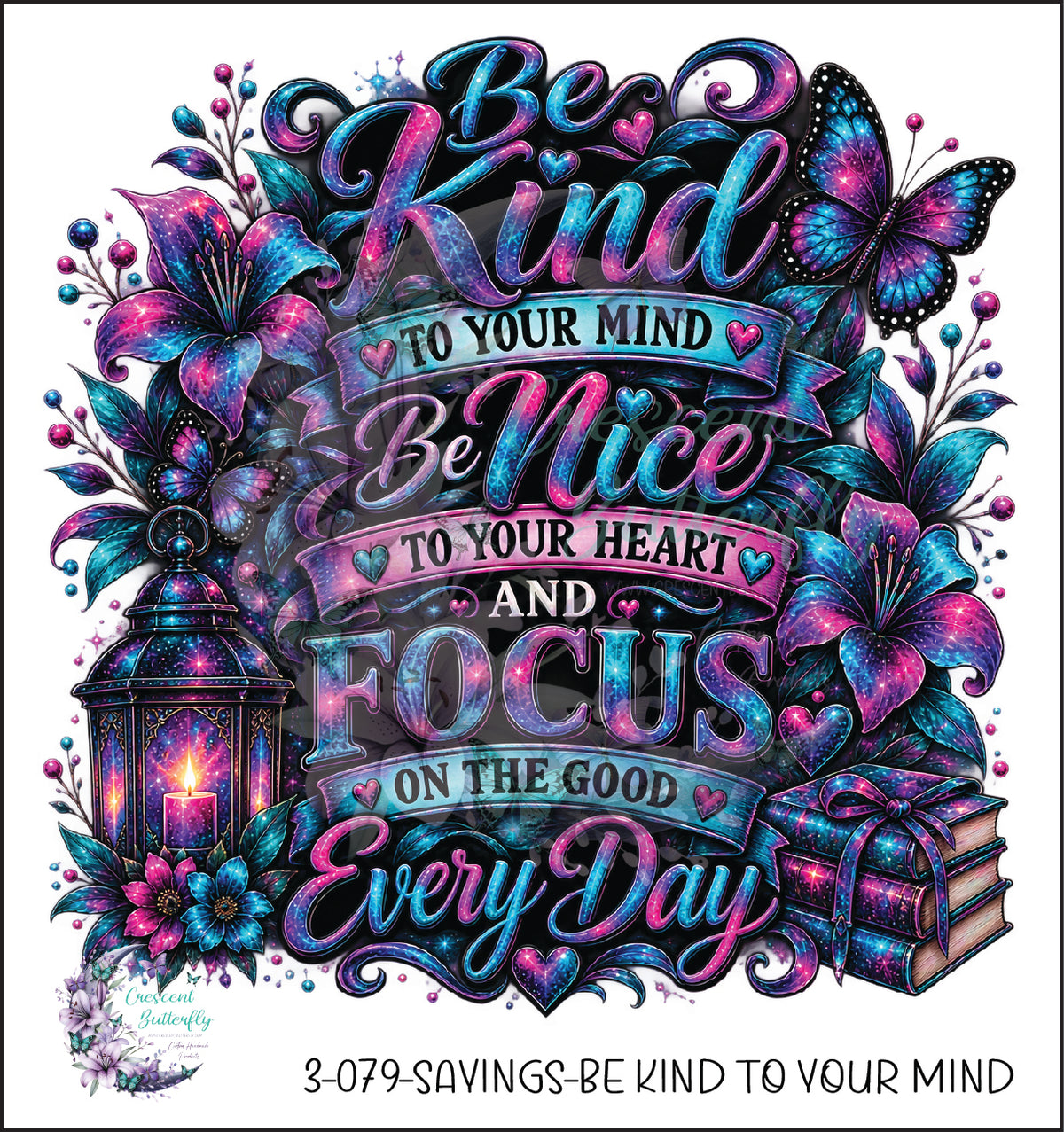 3-079-Sayings-Be Kind To Your Mind UV DTF Decal