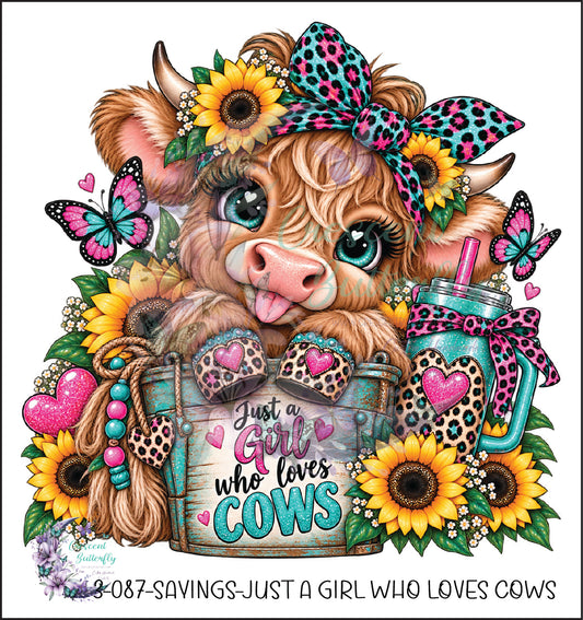 3-087-Sayings-Just A Girl Who Loves Cows UV DTF Decal