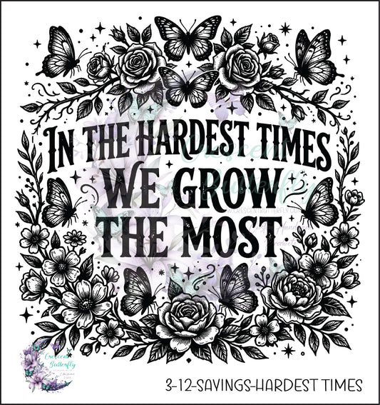 3-12-Sayings-Hardest Times UV DTF Decal