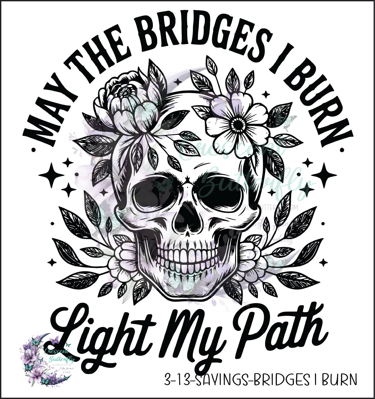 3-13-Sayings-Bridges I Burn UV DTF Decal