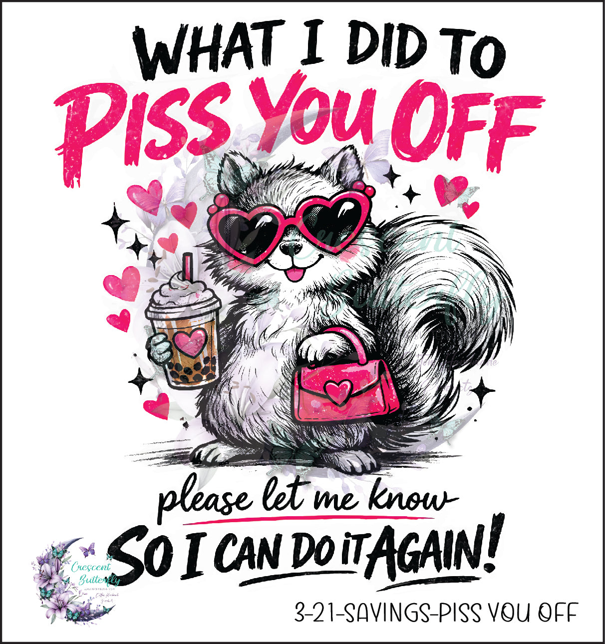 3-21-Sayings-Piss You Off UV DTF Decal