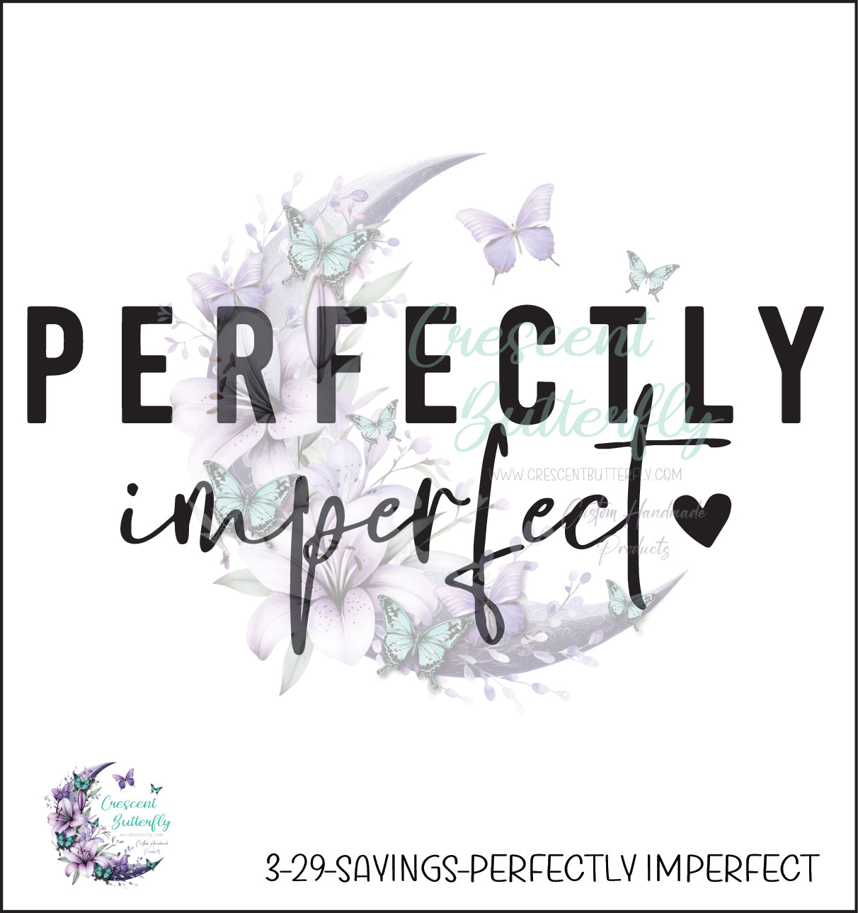 3-29-Sayings-Perfectly Imperfect UV DTF Decal