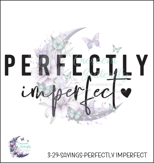 3-29-Sayings-Perfectly Imperfect UV DTF Decal