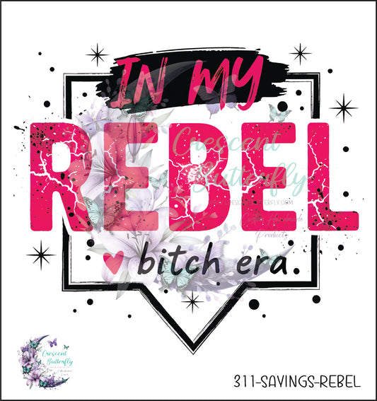 311-Sayings-Rebel UV DTF Decal
